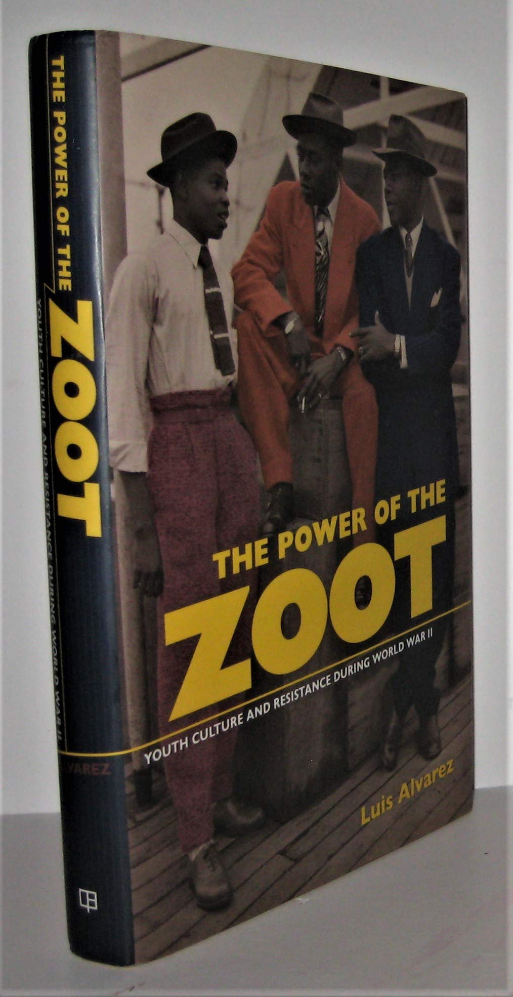The Power of the Zoot: Youth Culture and Resistance During World War II (American Crossroads, Band 24) General education