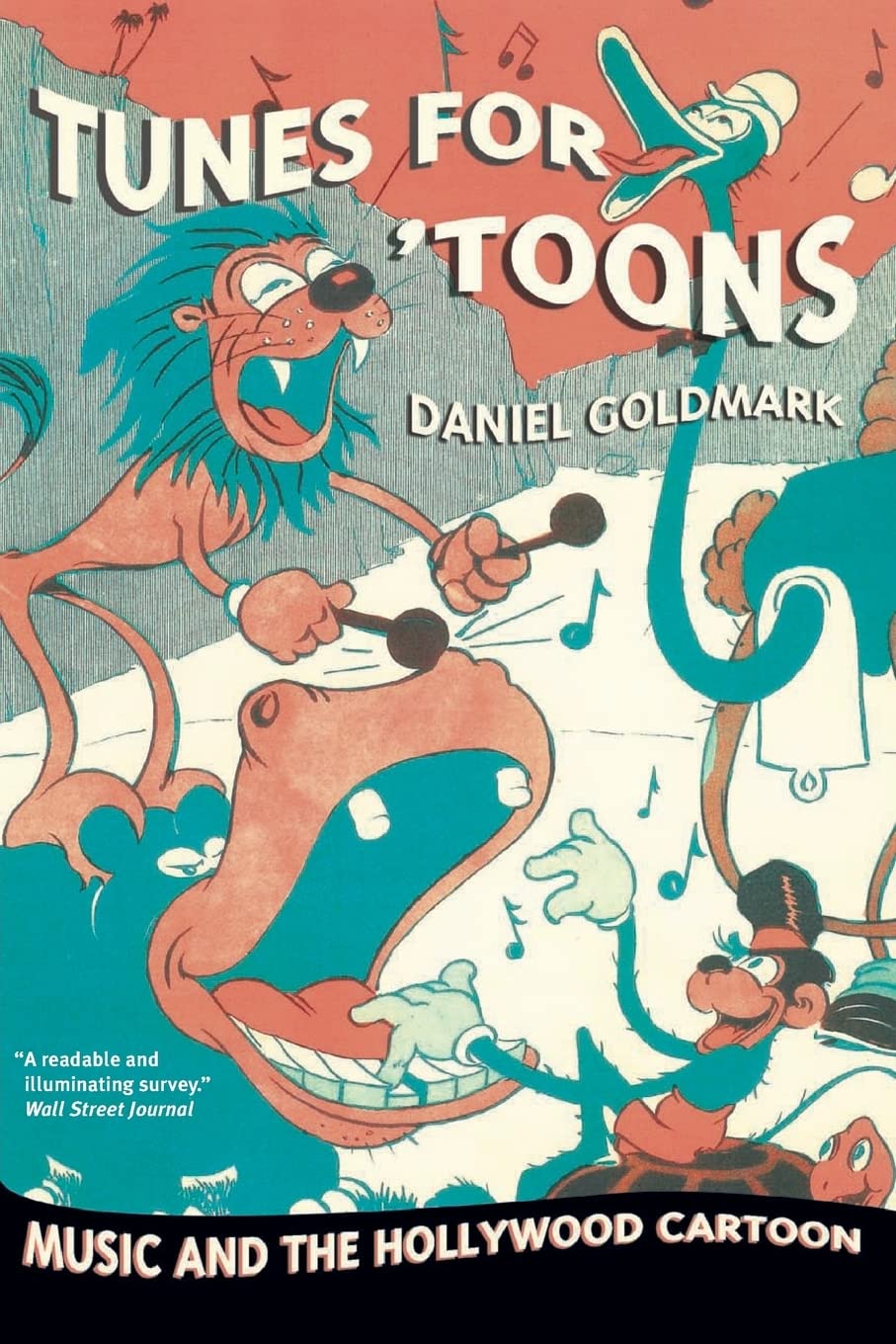 Tunes for 'Toons: Music and the Hollywood Cartoon Social Sciences