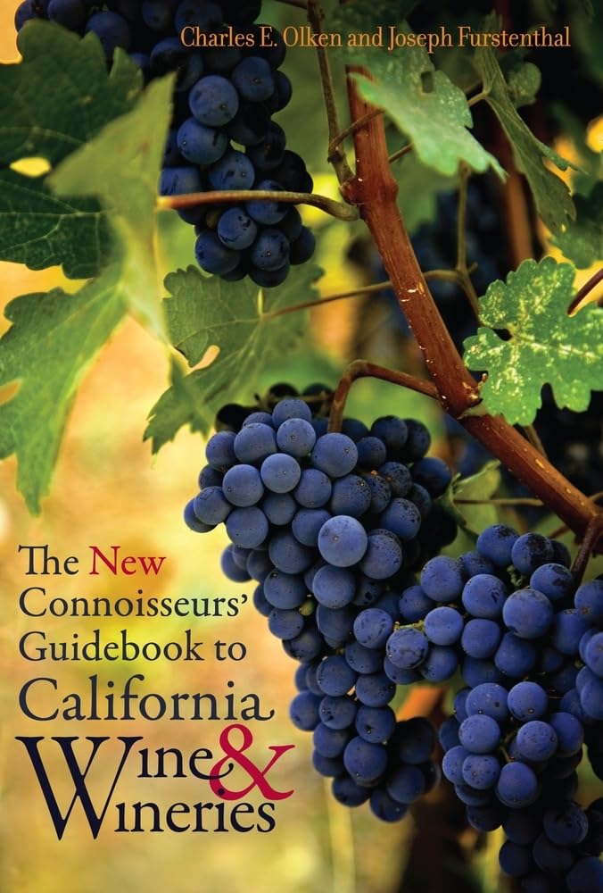 The New Connoisseurs' Guidebook to California Wine and Wineries Leisure, Home & Garden