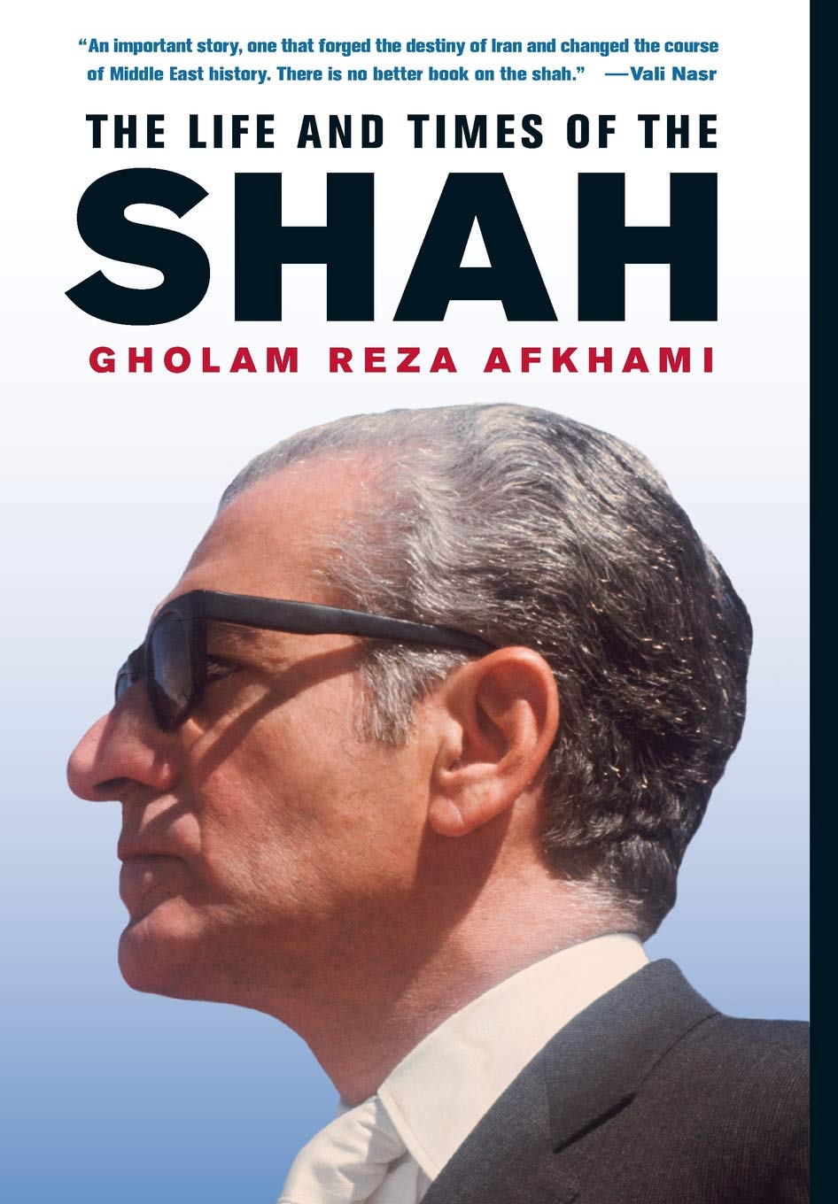 The Life and Times of the Shah Politics & Society