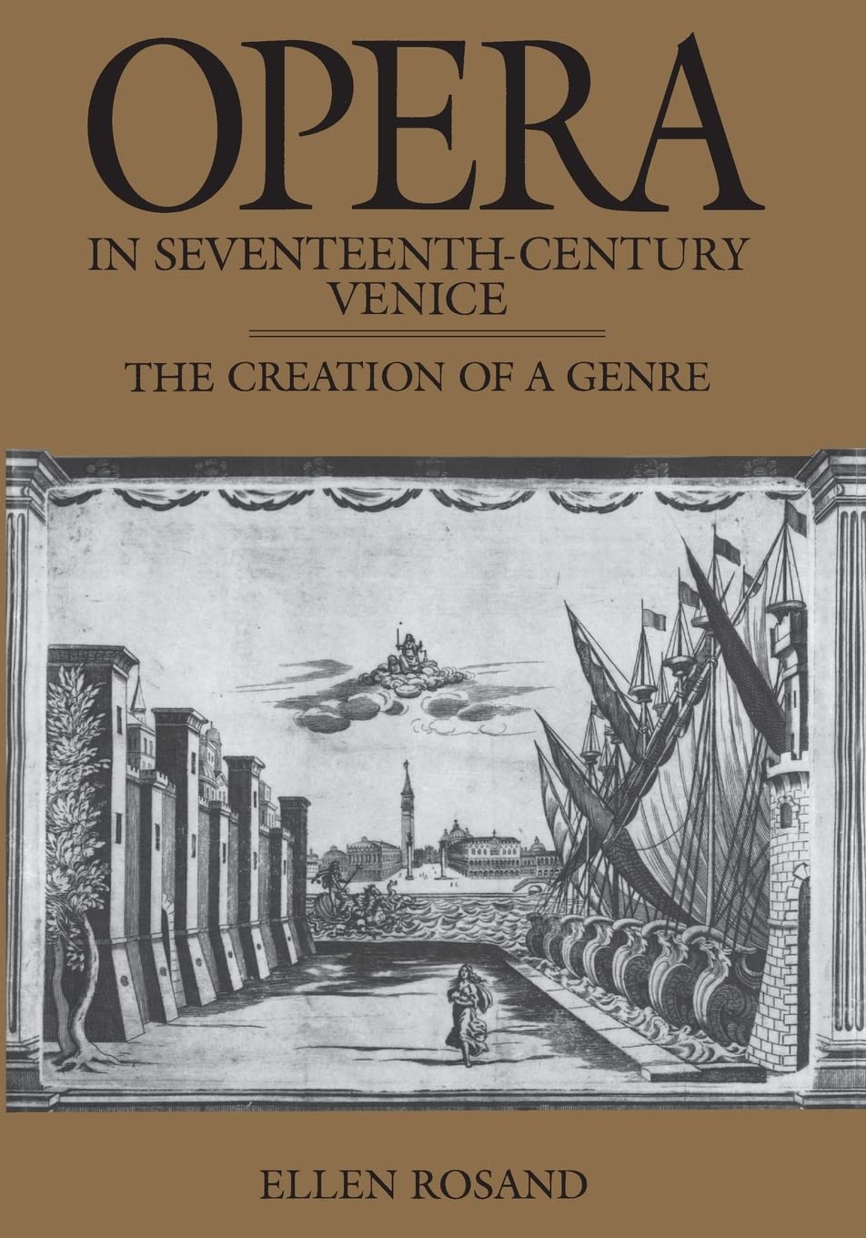 Opera in Seventeenth-Century Venice: The Creation of a Genre (Centennial Books) Arts & Music