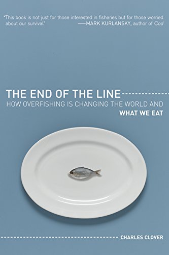 The End of the Line: How Overfishing Is Changing the World and What We Eat Geology & Geography