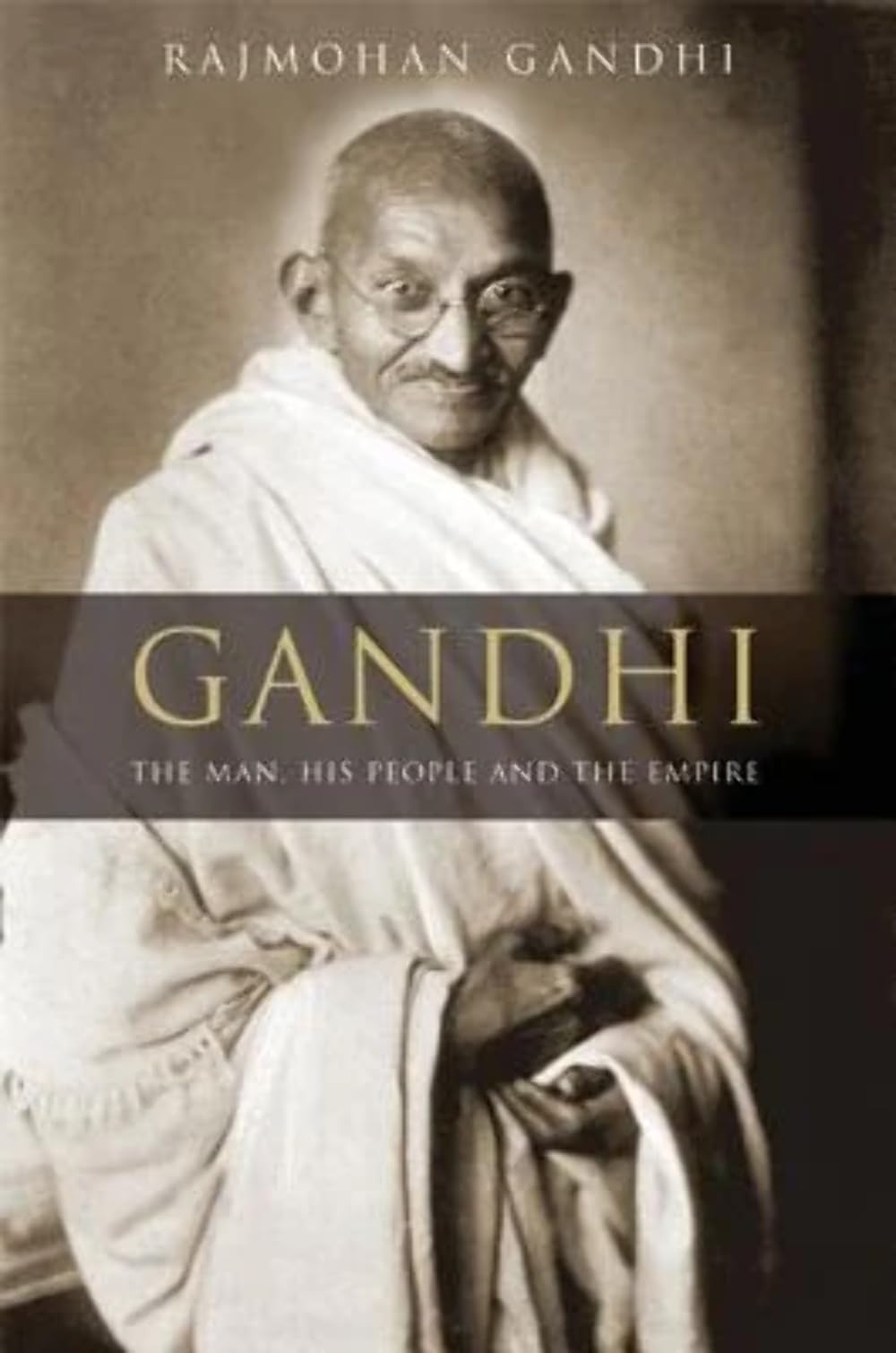 Gandhi: The Man, His People, and the Empire Social Sciences