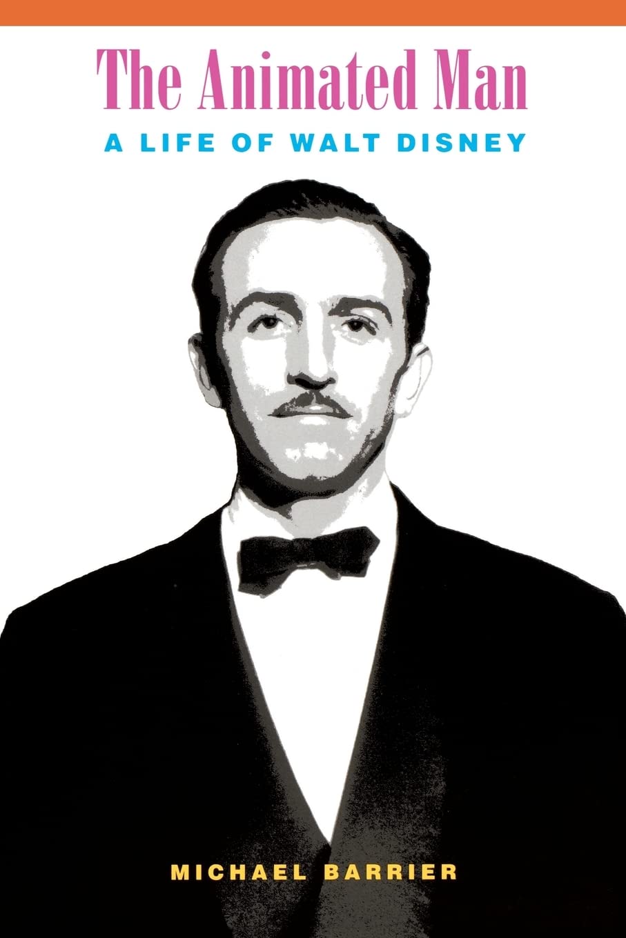 The Animated Man: A Life of Walt Disney Art & Literature