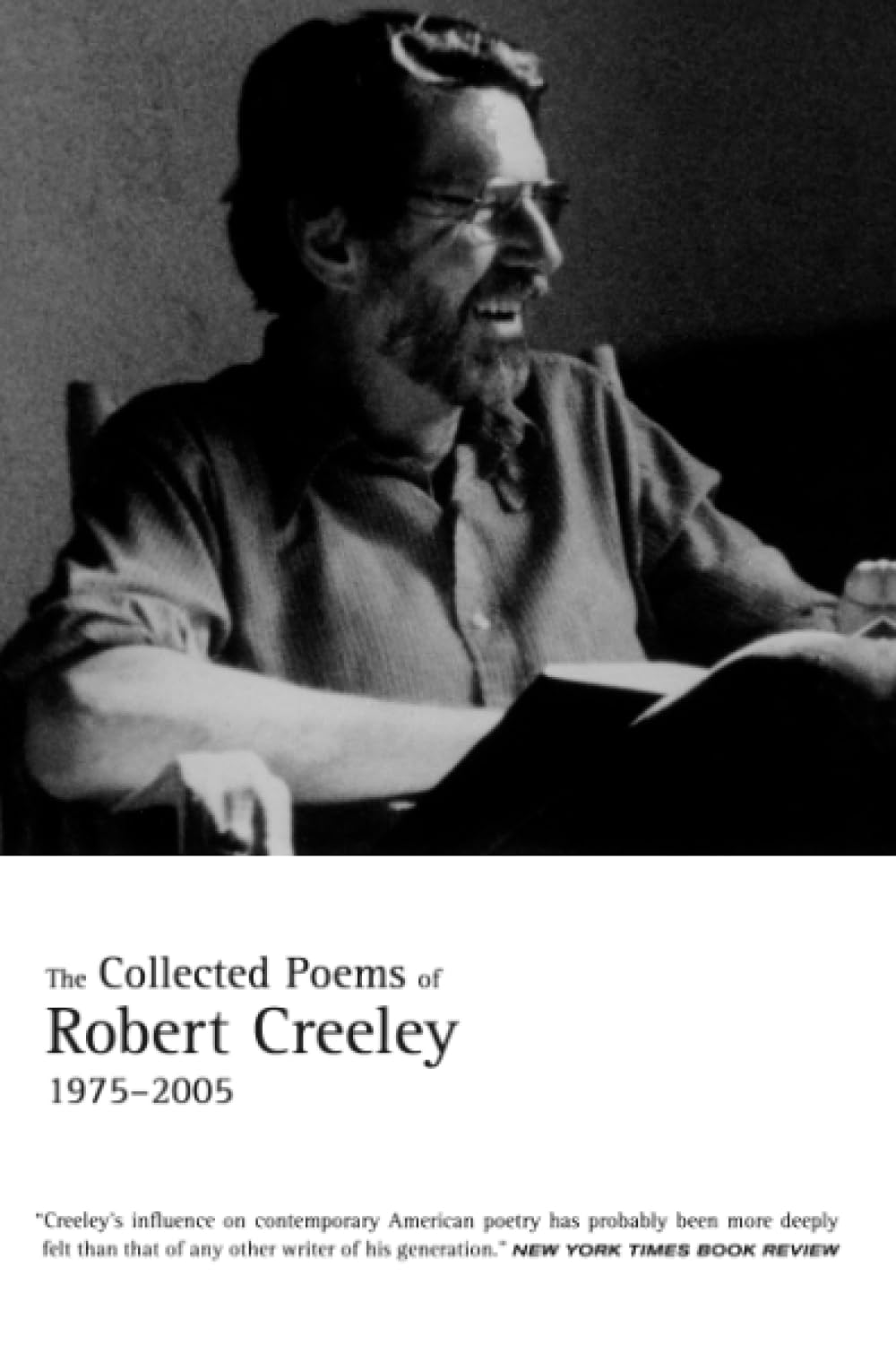 Collected Poems of Robert Creeley, 1975–2005 Poetry