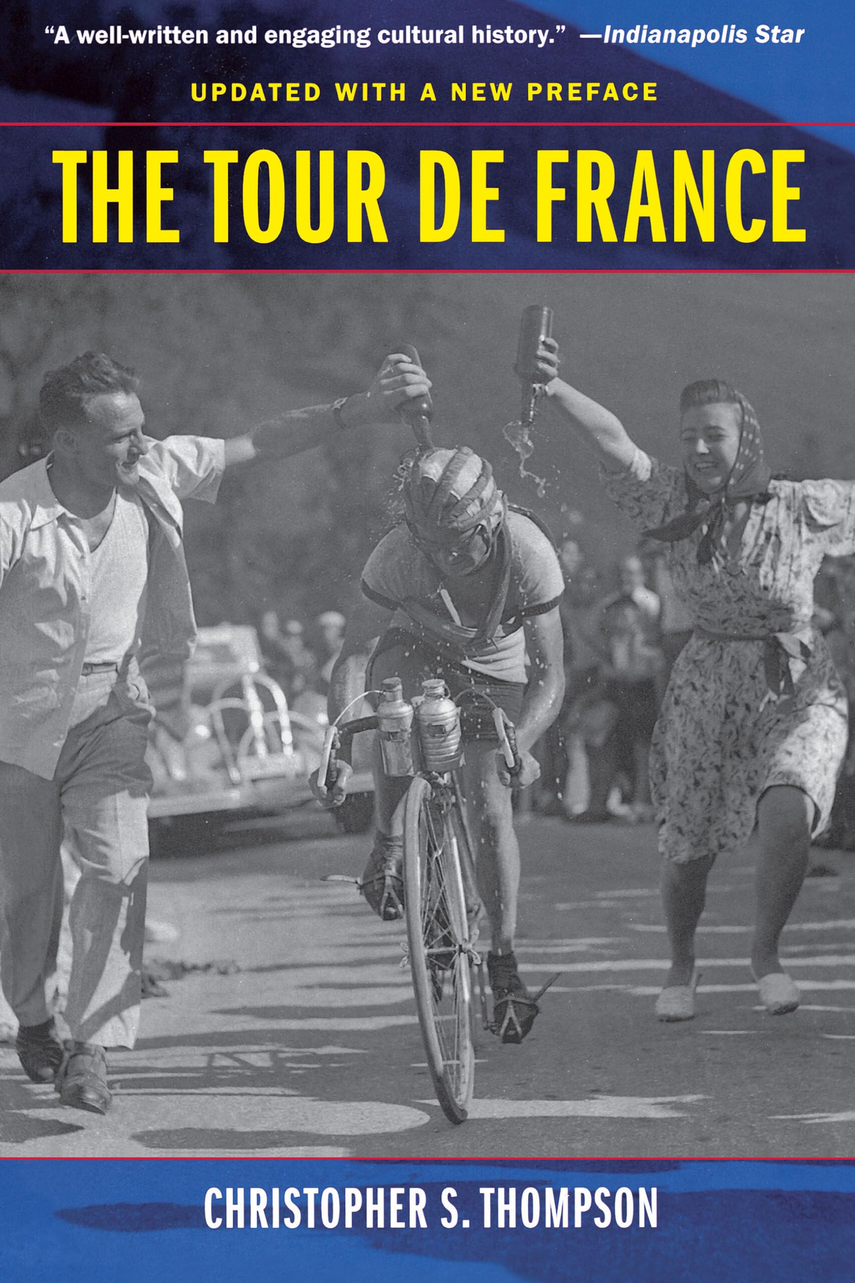 Tour de France, Updated with a New Preface: A Cultural History book