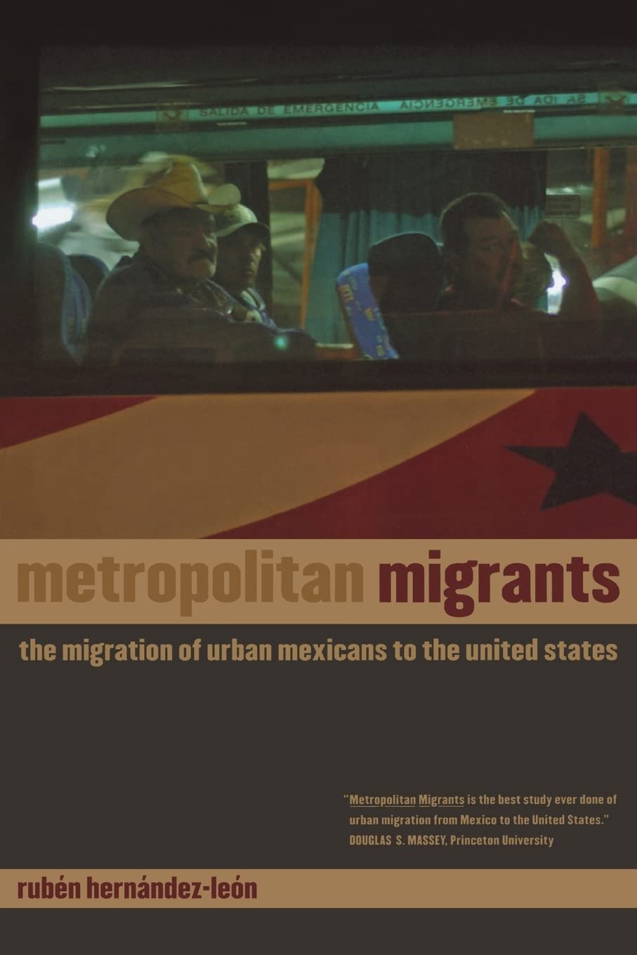 Metropolitan Migrants: The Migration of Urban Mexicans to the United States Social Sciences