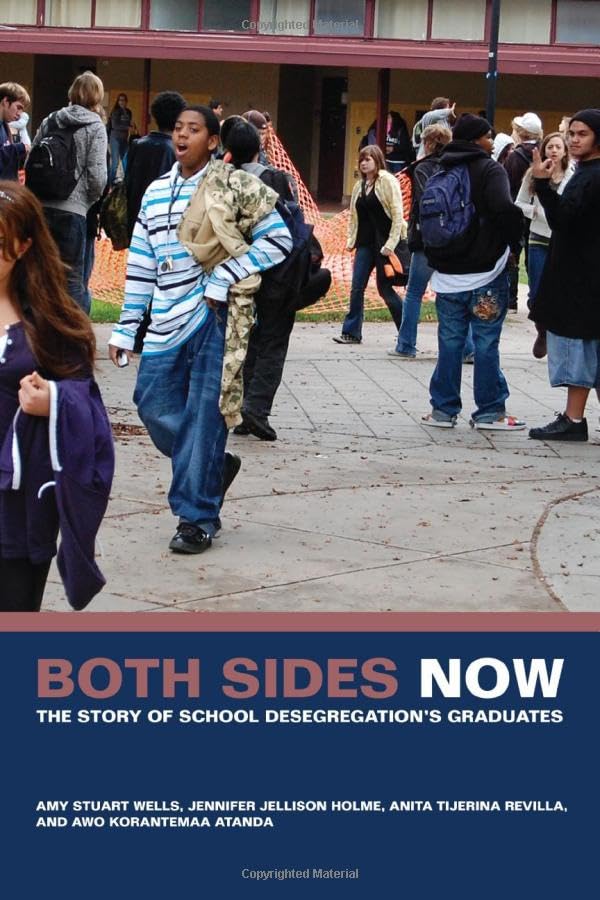 Both Sides Now: The Story of School Desegregation's Graduates (George Gund Foundation Imprint in African American Studies) Books