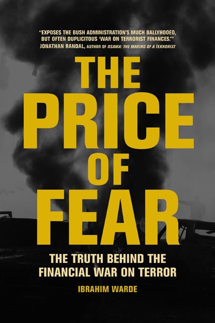 The Price of Fear: The Truth Behind the Financial War on Terror Social Sciences