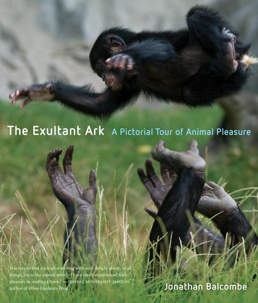 The Exultant Ark: A Pictorial Tour of Animal Pleasure Mathematics