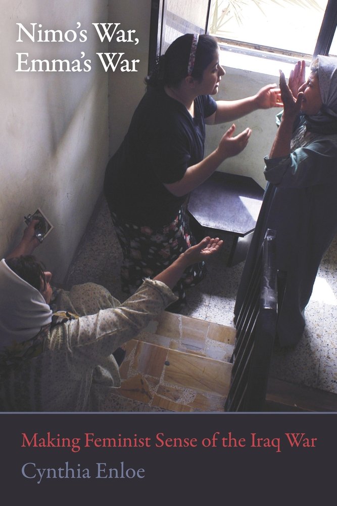 Nimo's War, Emma's War: Making Feminist Sense of the Iraq War Books
