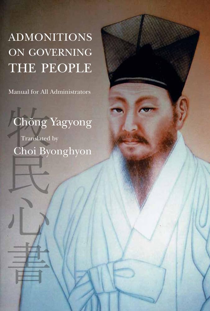 Admonitions on Governing the People: Manual for All Administrators Politics & History
