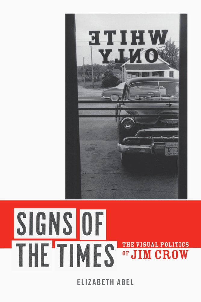 Signs of the Times: The Visual Politics of Jim Crow Books