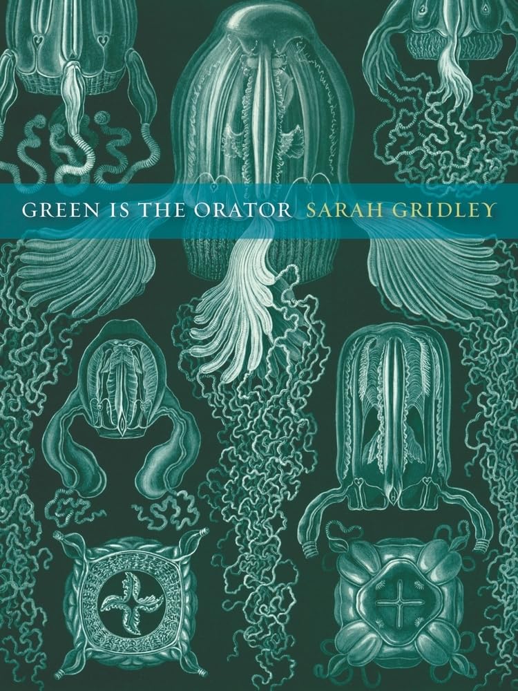 Green is the Orator (New California Poetry): Volume 29 Poetry