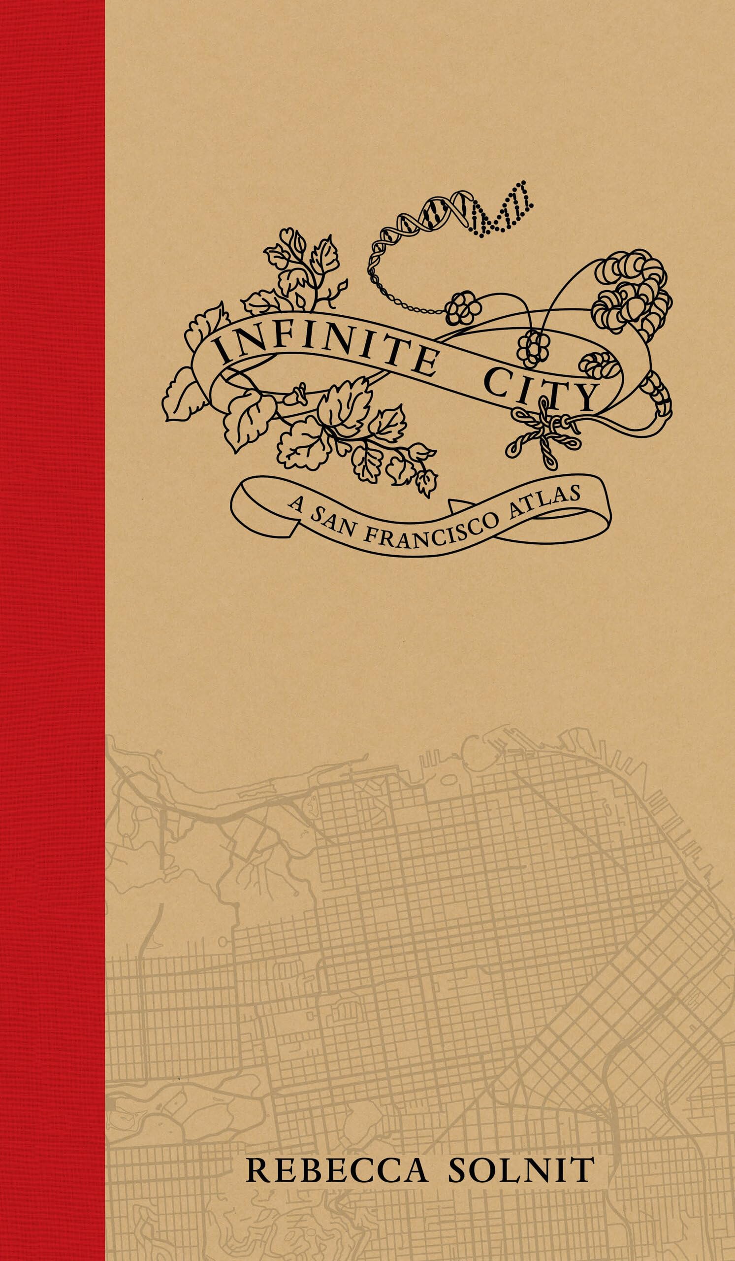 Infinite City: A San Francisco Atlas (Chairman's Circle Books) Film, Art & Culture