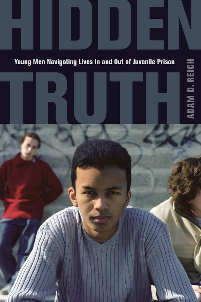 Hidden Truth: Young Men Navigating Lives In and Out of Juvenile Prison Law