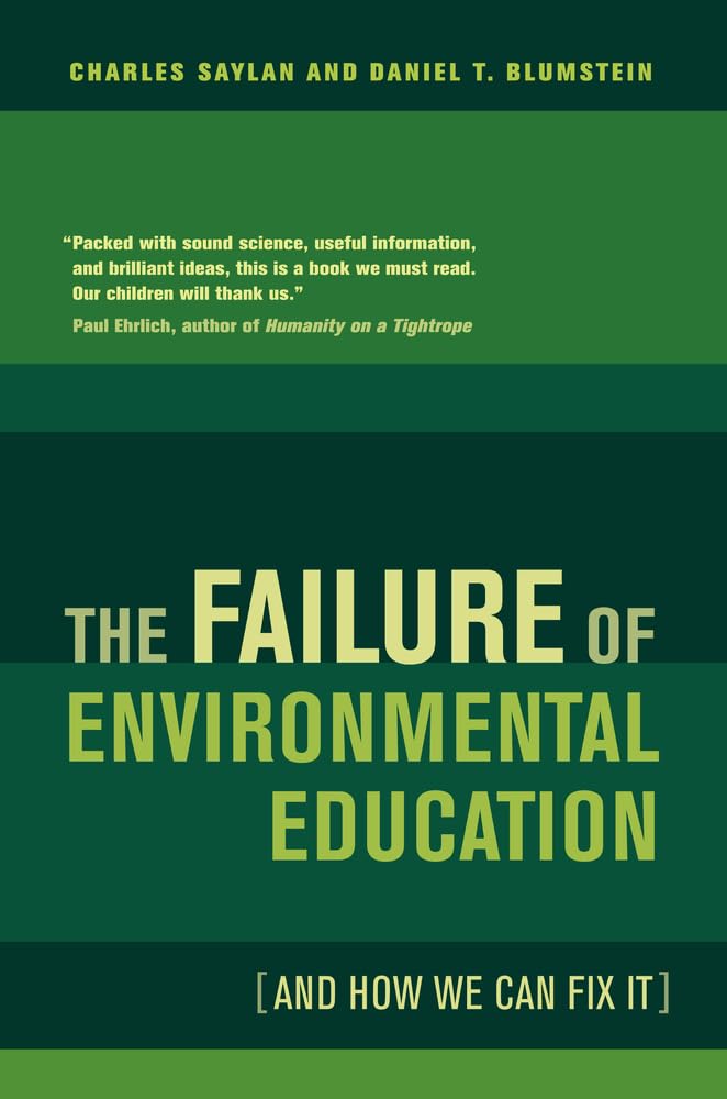 The Failure of Environmental Education (And How We Can Fix It) Education & Training