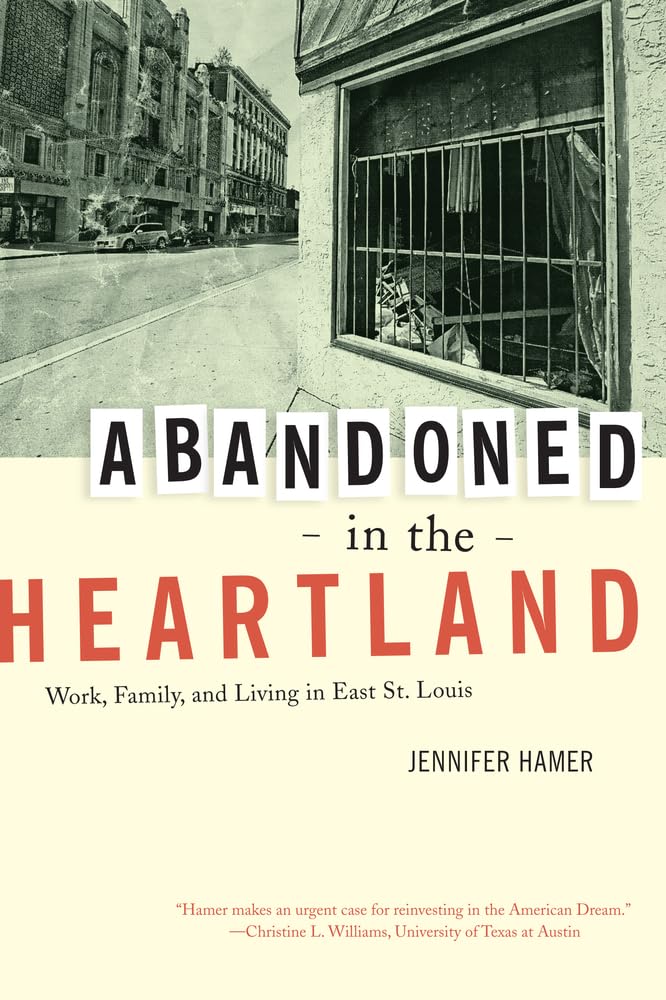 Hamer, J: Abandoned in the Heartland - Work, Family and Livi Social Sciences