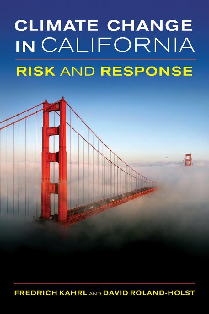 Climate Change in California: Risk and Response Business, Finance & Career