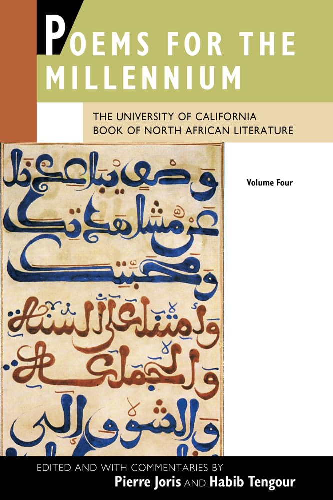 Poems for the Millennium, Volume Four: The University of California Book of North African Literature Social Sciences