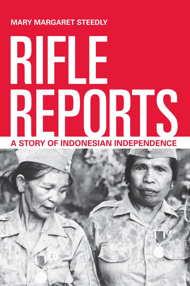 Rifle Reports: A Story of Indonesian Independence book