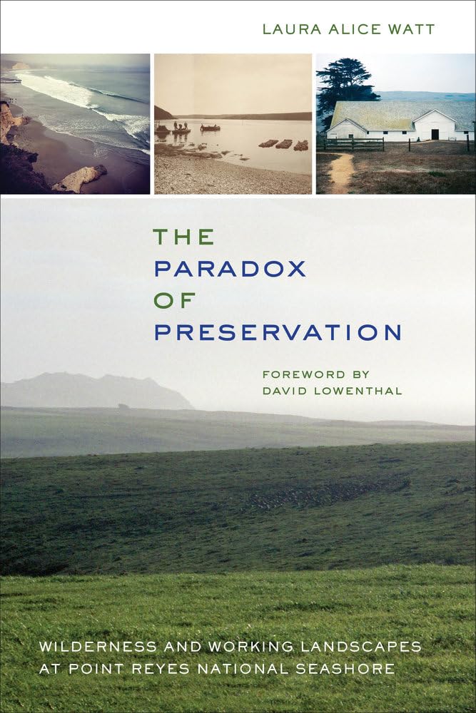The Paradox of Preservation: Wilderness and Working Landscapes at Point Reyes National Seashore Mathematics