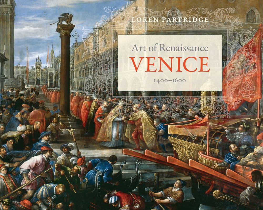 Art of Renaissance Venice, 1400-1600 Architecture