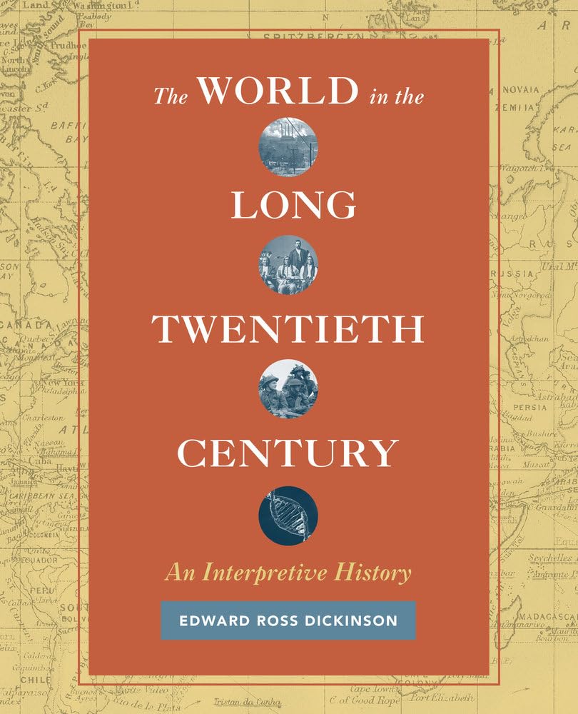 World in the Long Twentieth Century: An Interpretive History Film, Art & Culture