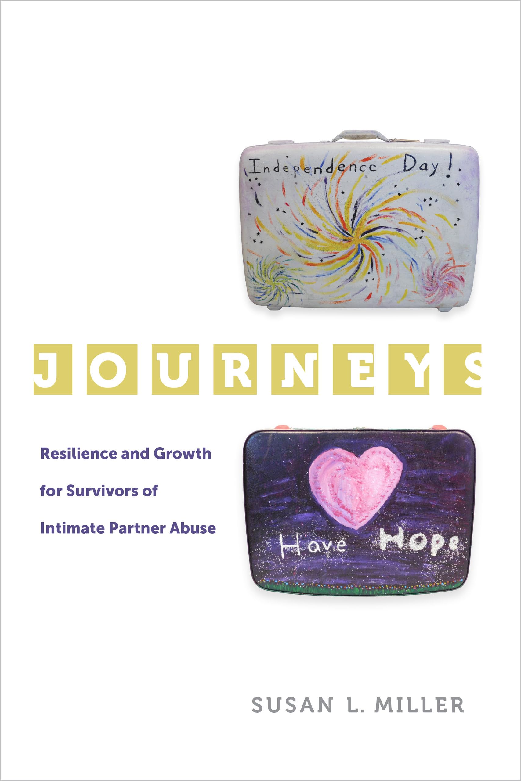 Journeys: Resilience and Growth for Survivors of Intimate Partner Abuse (Gender and Justice, 5, Band 5) Law