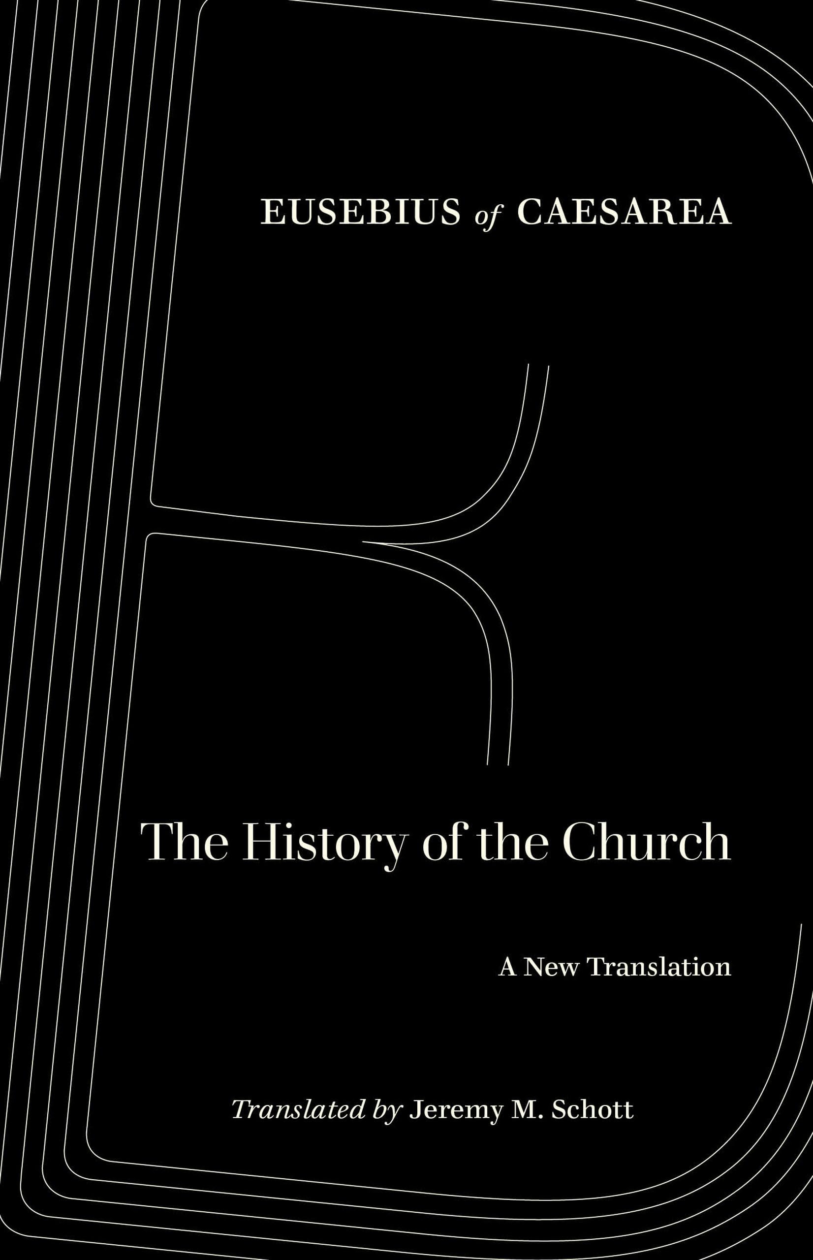 The History of the Church: A New Translation (World Literature in Translation) Social Sciences