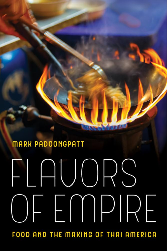 Padoongpatt, M: Flavors of Empire Social Sciences