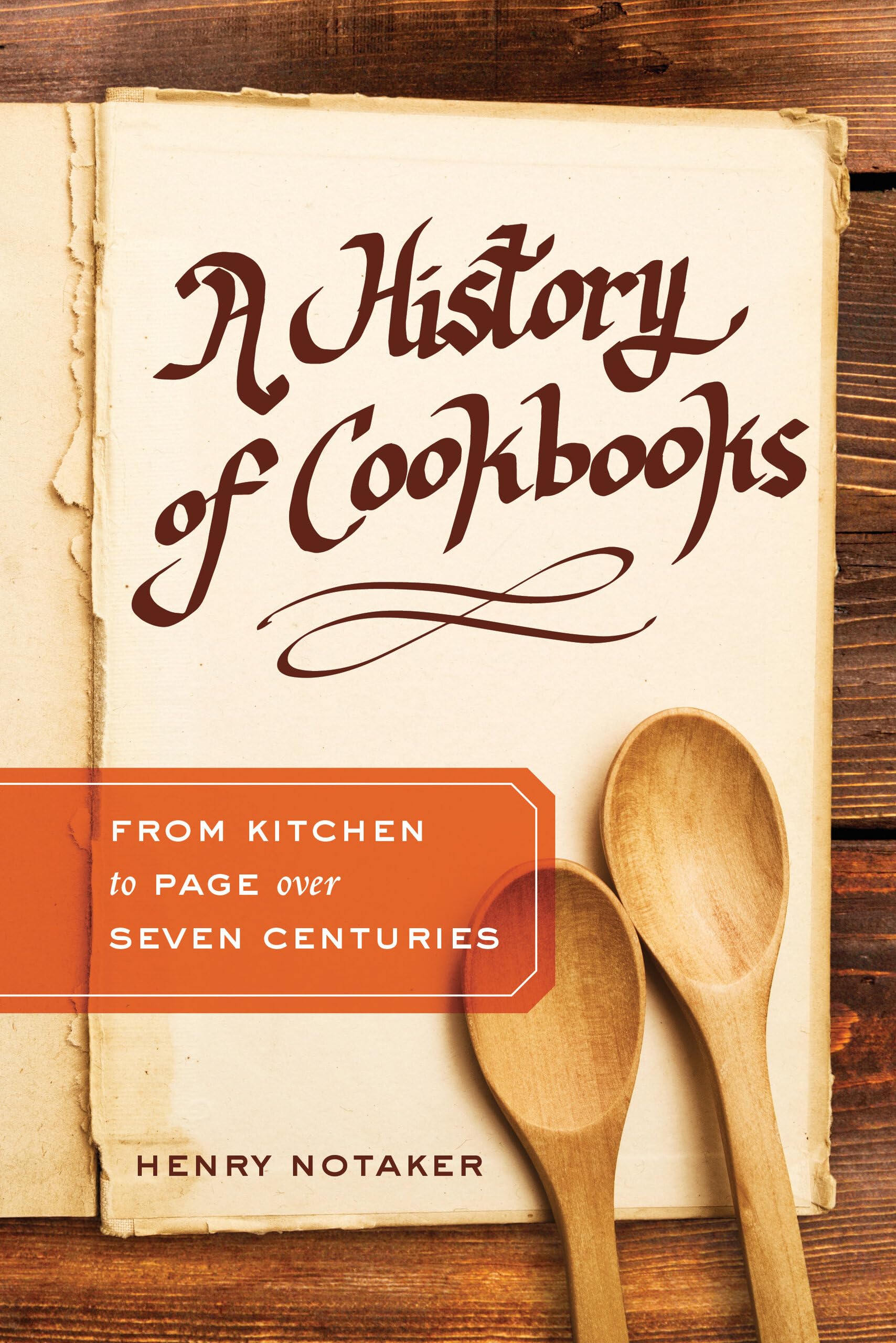 History of Cookbooks: From Kitchen to Page over Seven Centuries (California Studies in Food and Culture, 64, Band 64) Books