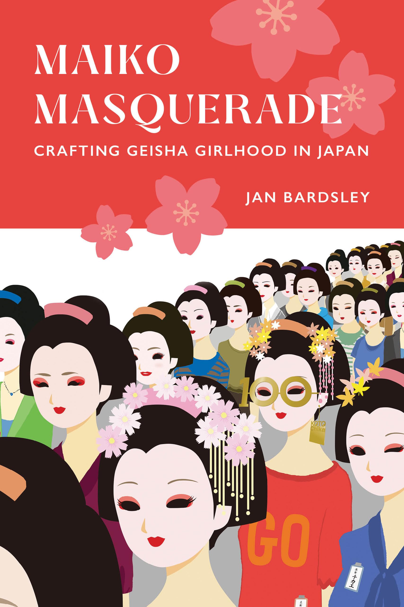 Maiko Masquerade: Crafting Geisha Girlhood in Japan General education