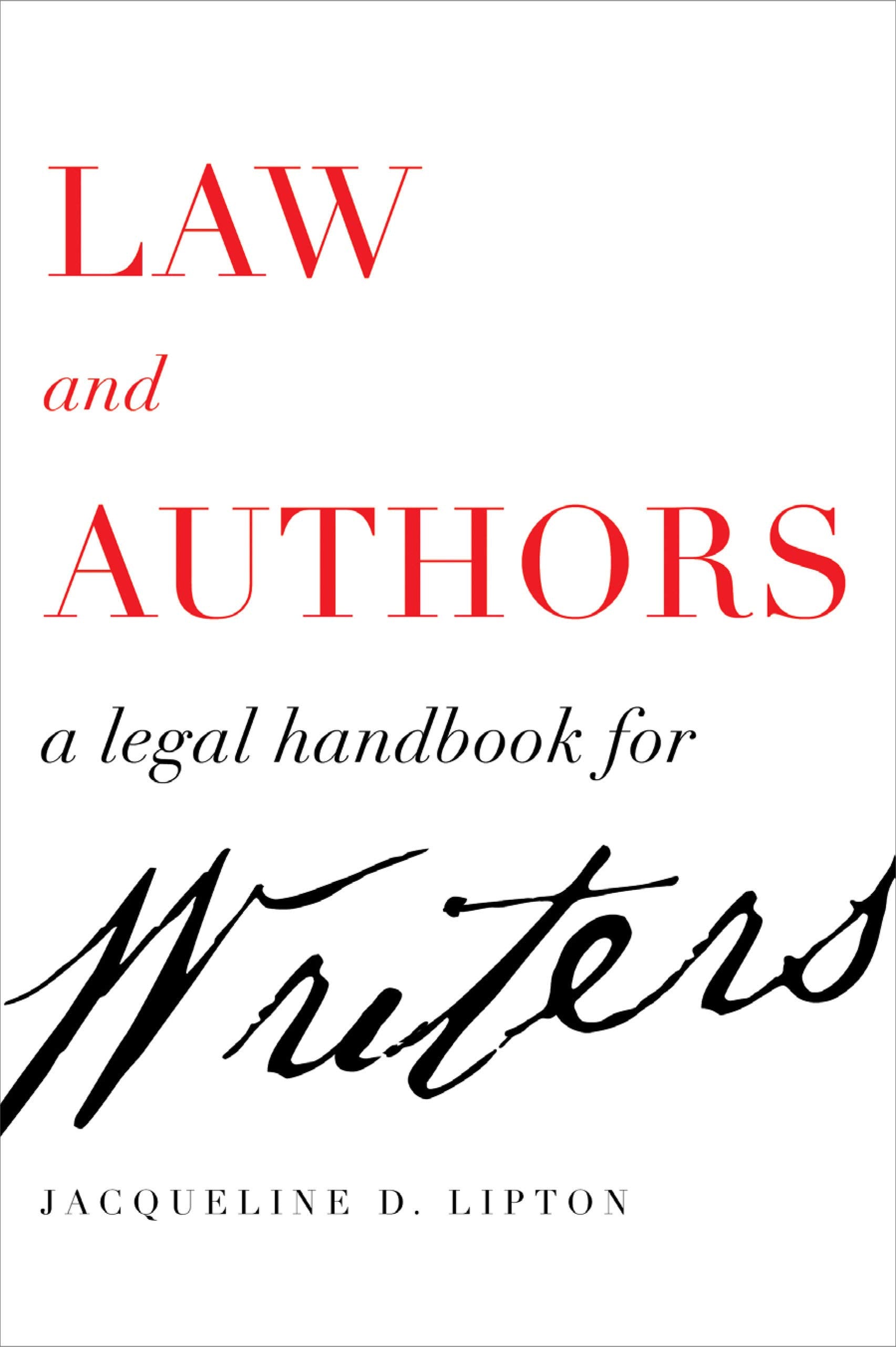 Law and Authors: A Legal Handbook for Writers Law