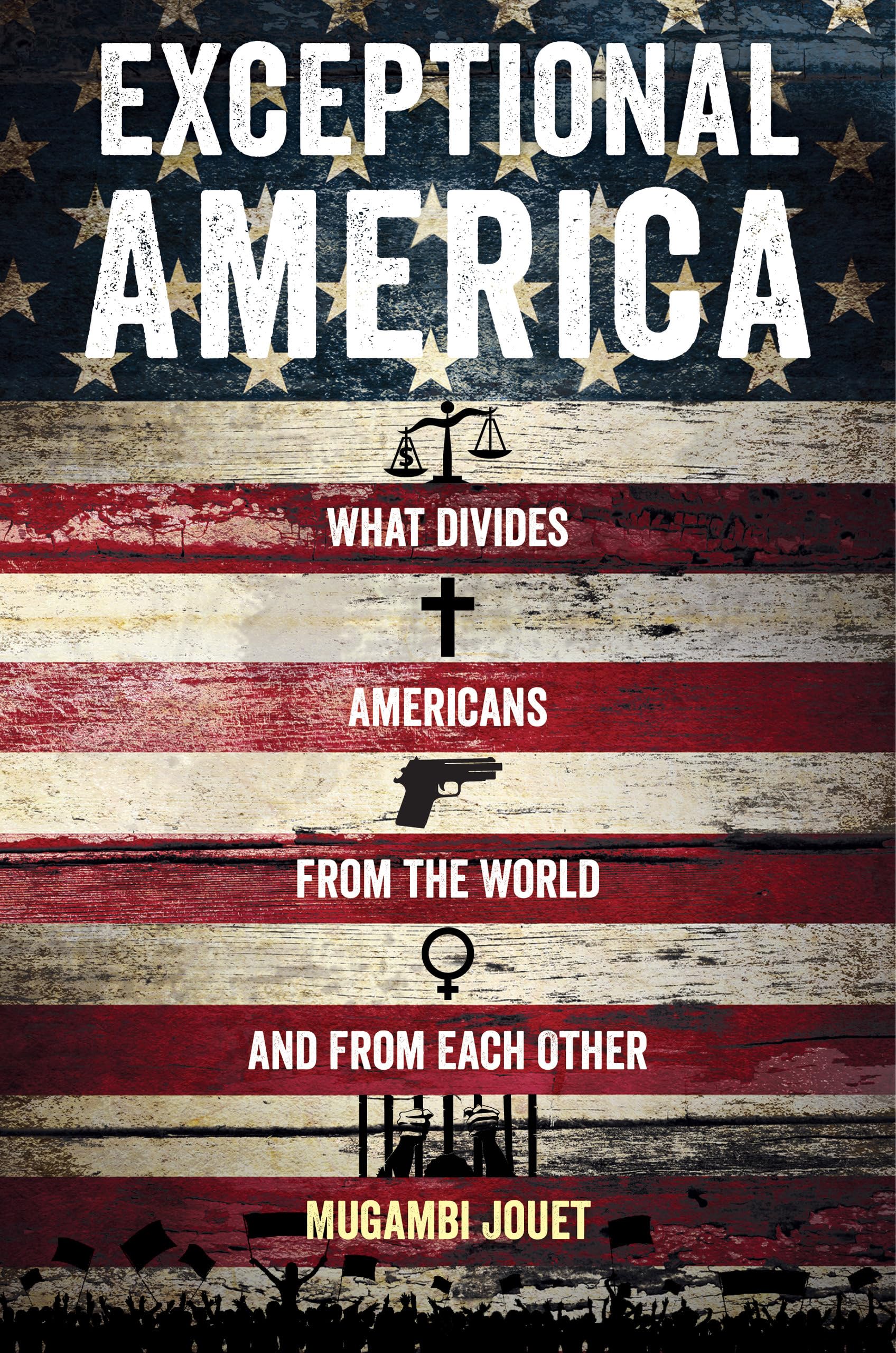 Exceptional America: What Divides Americans from the World and from Each Other Law