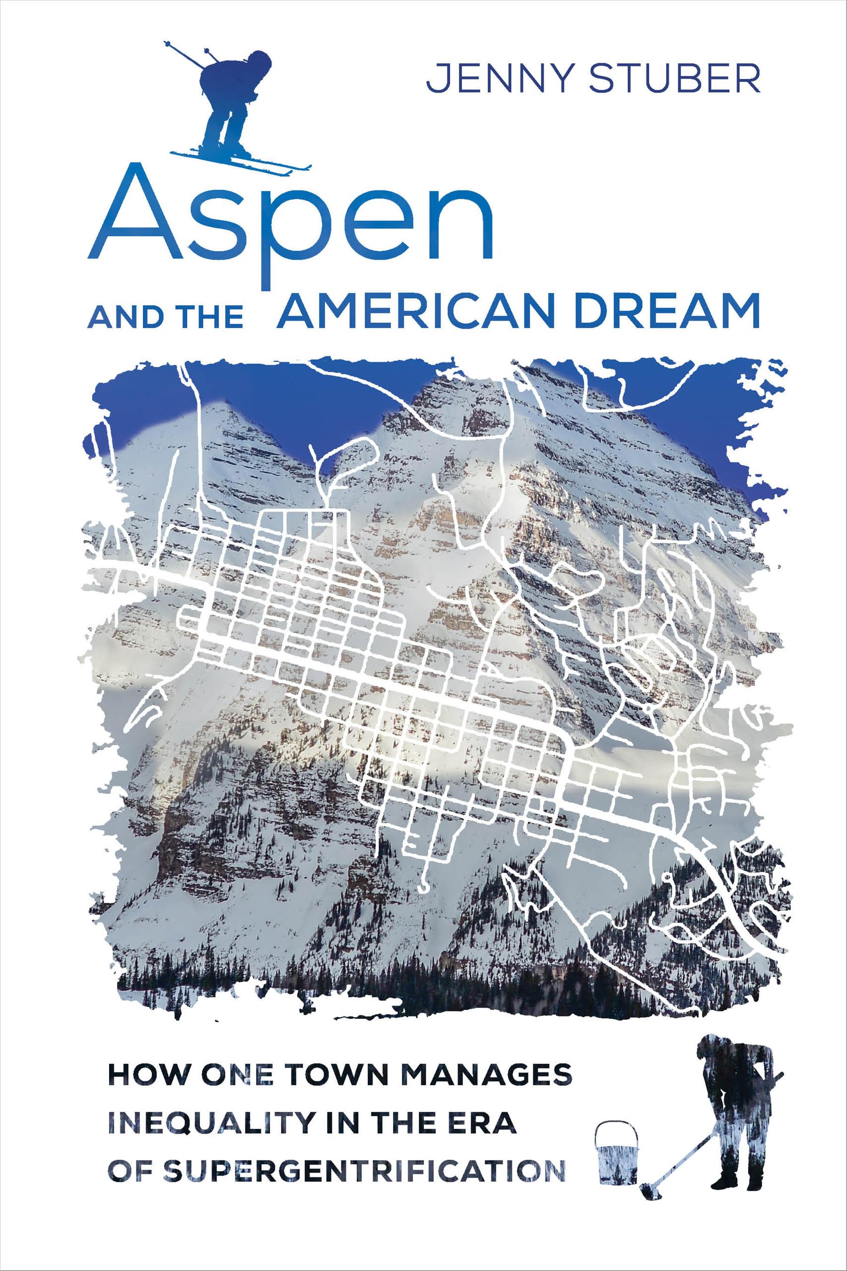 Stuber, J: Aspen and the American Dream Social Sciences