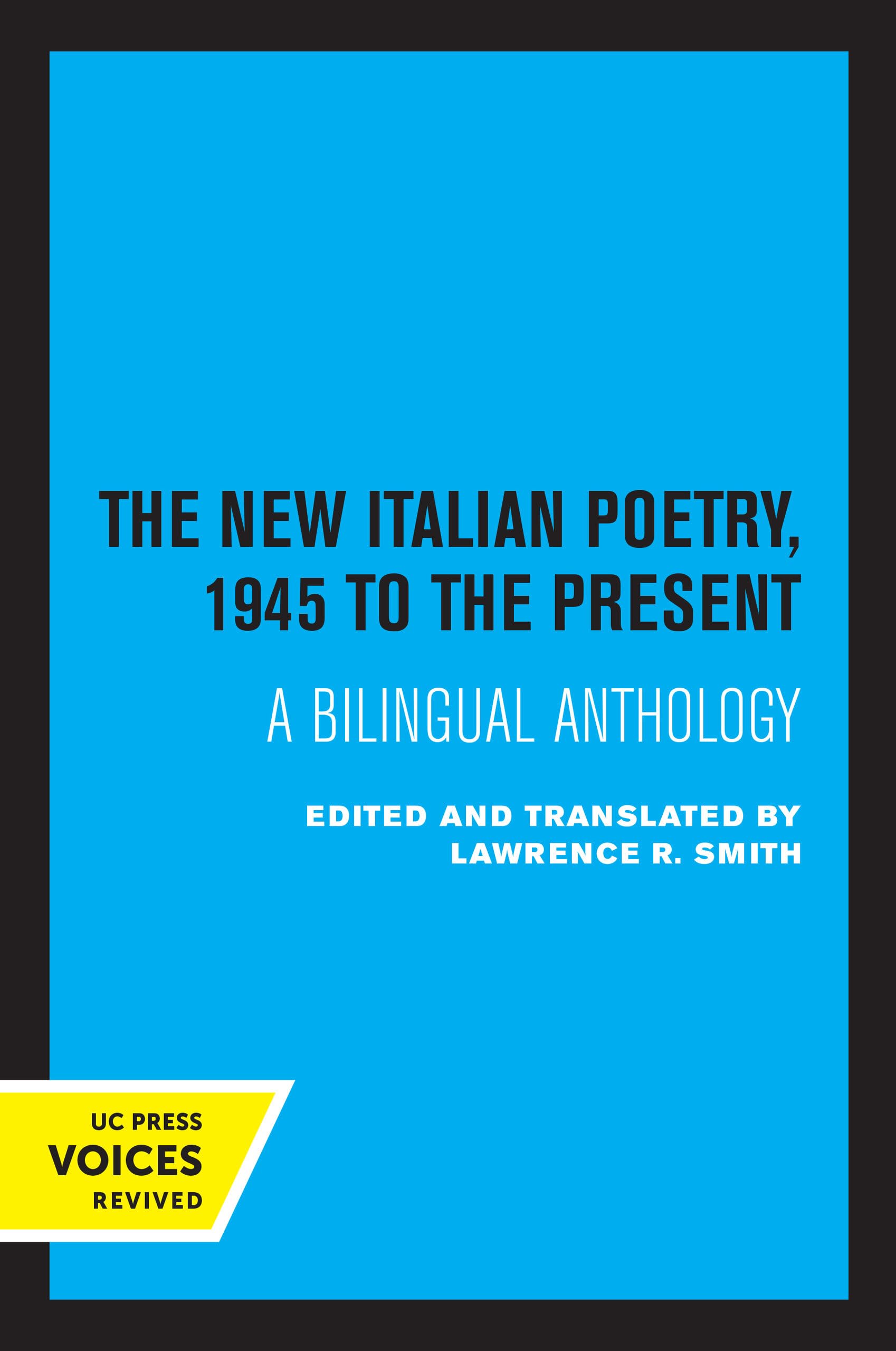 New Italian Poetry, 1945 to the Present: A Bilingual Anthology Poetry