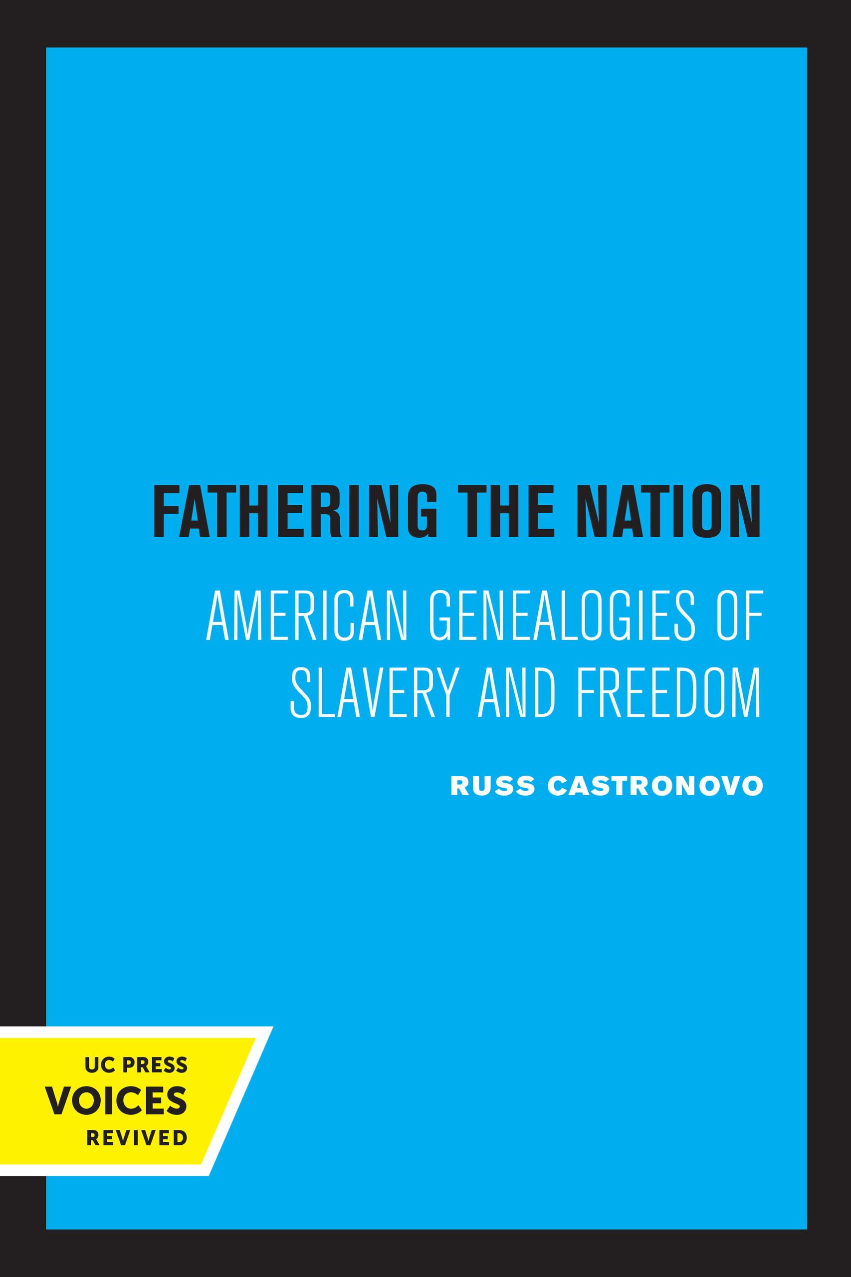 Fathering the Nation: American Genealogies of Slavery and Freedom Contemporary literature