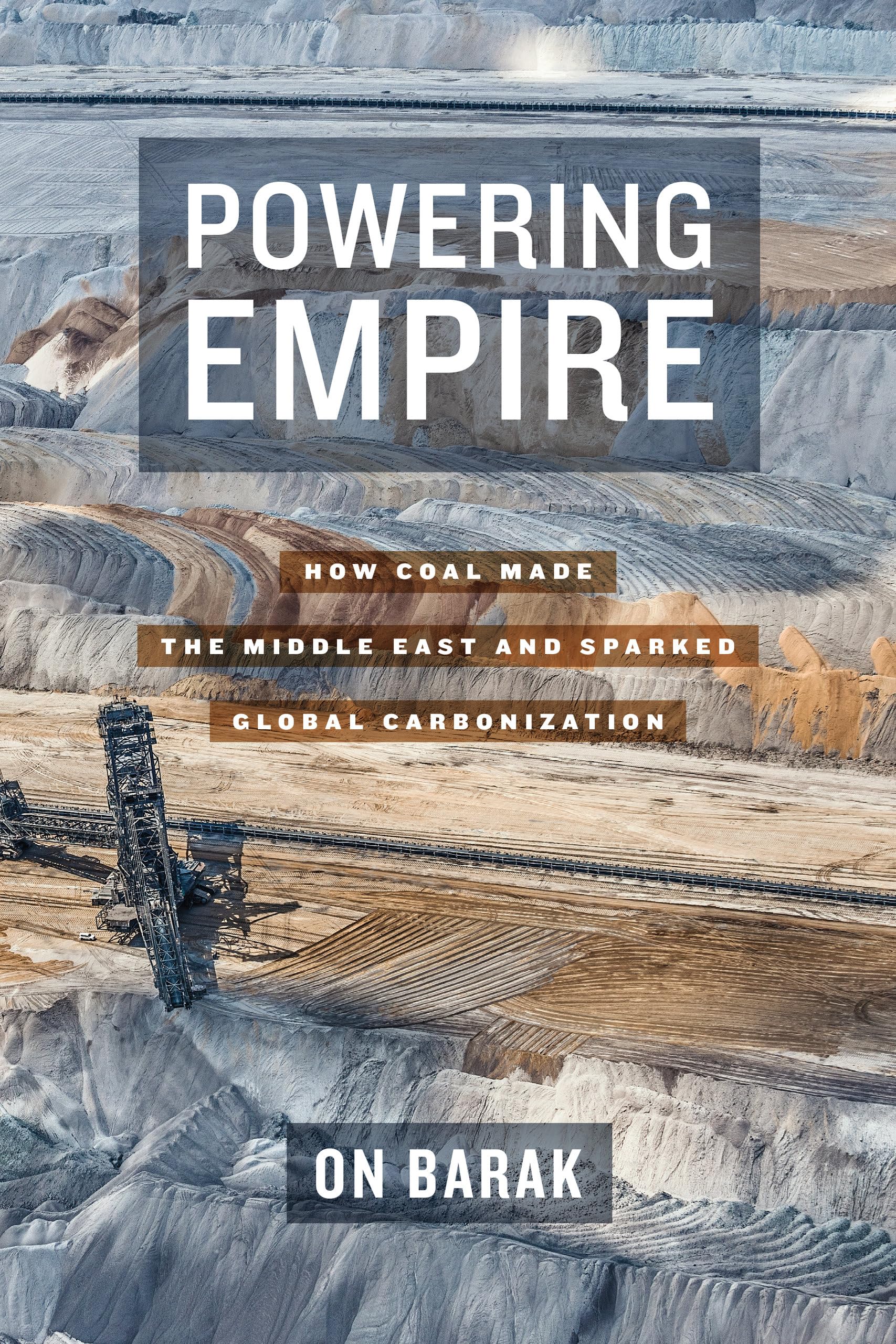 Powering Empire: How Coal Made the Middle East and Sparked Global Carbonization Business, Finance & Career