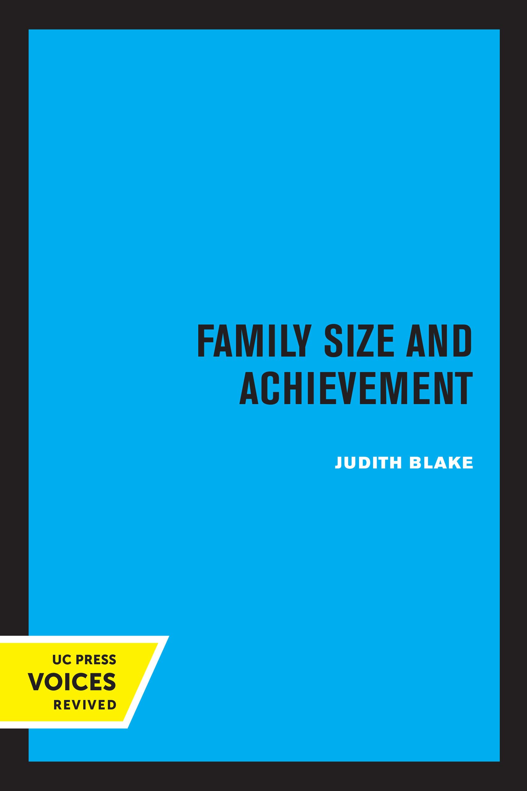 Family Size and Achievement: Volume 3 (Studies in Demography, 3, Band 3) Books