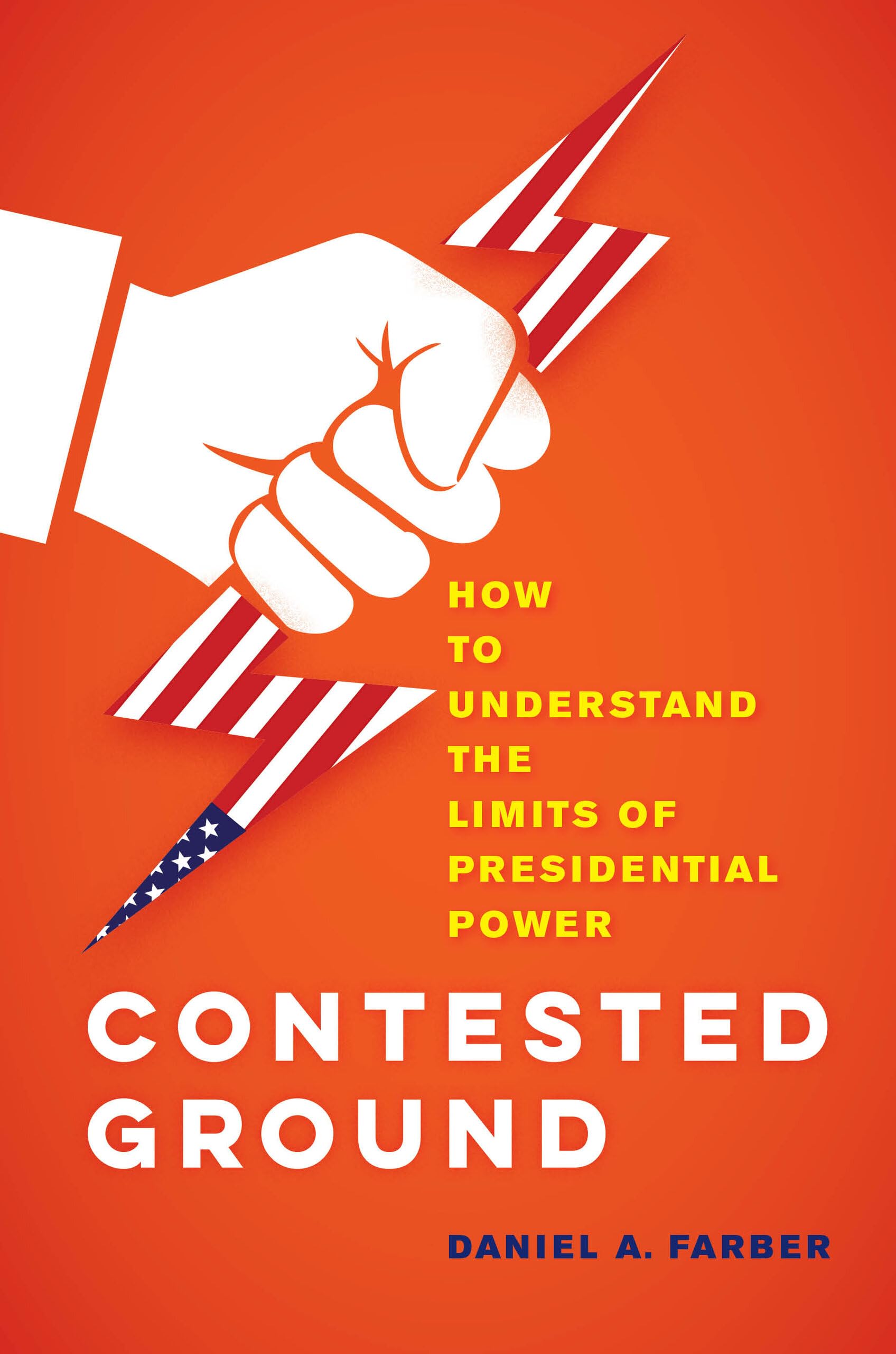 Contested Ground: How to Understand the Limits of Presidential Power Law