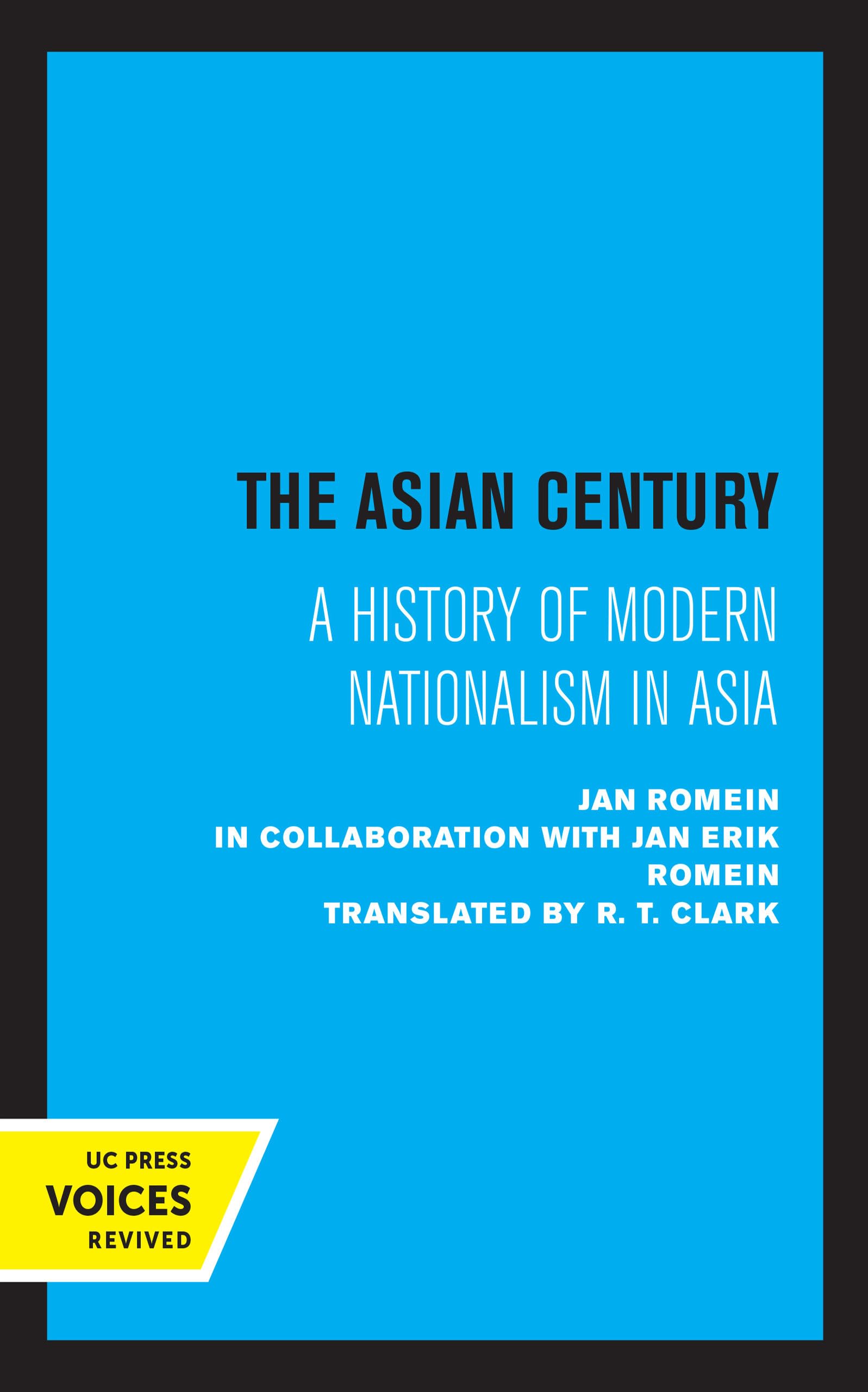 The Asian Century: A History of Modern Nationalism in Asia book