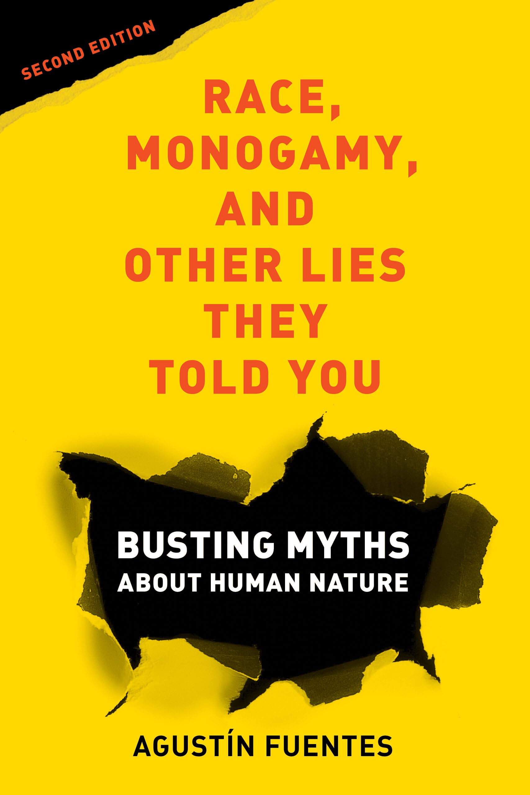 Race, Monogamy, and Other Lies They Told You: Busting Myths about Human Nature Social Sciences