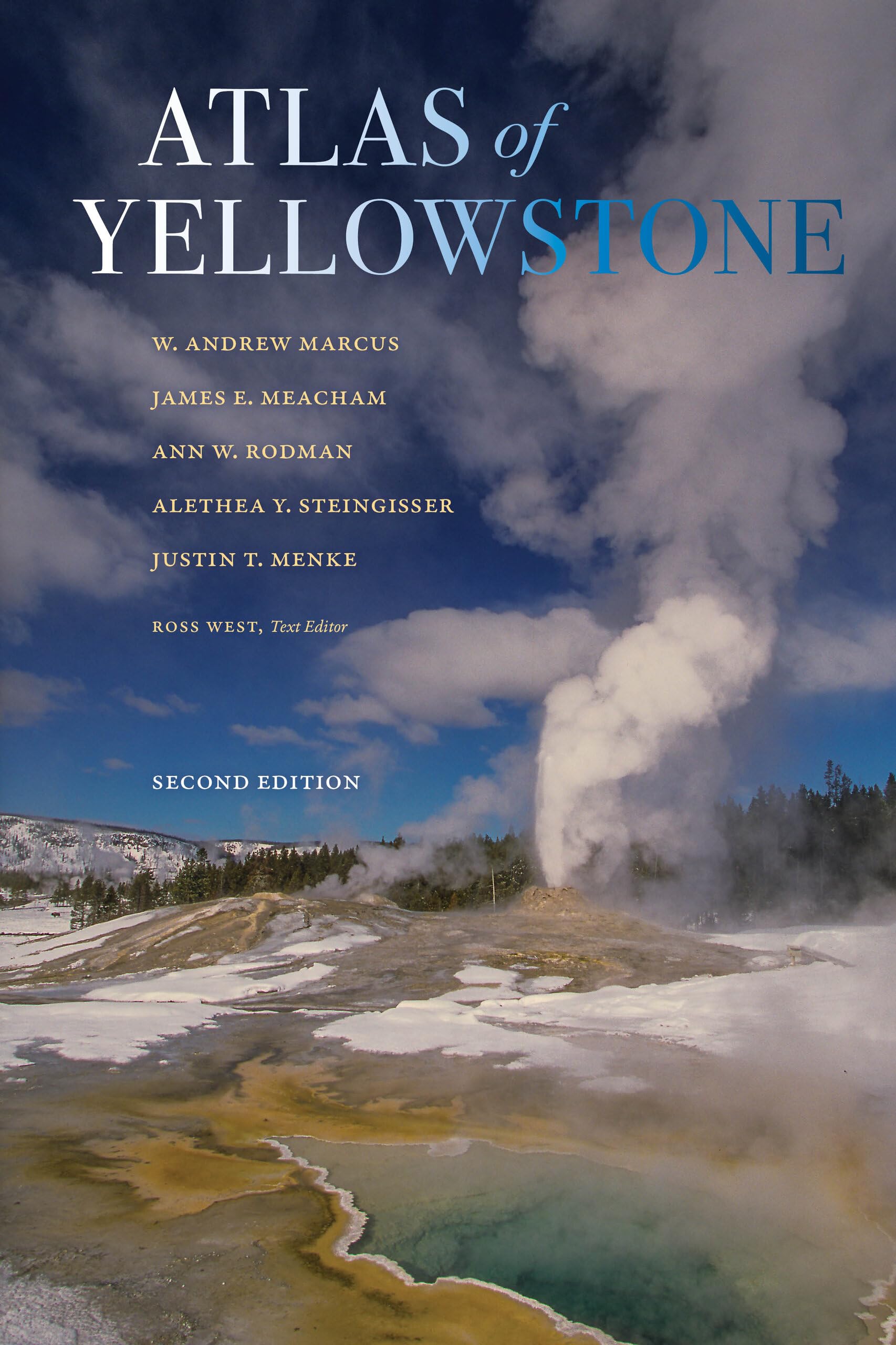 Atlas of Yellowstone: Second Edition Geology & Geography