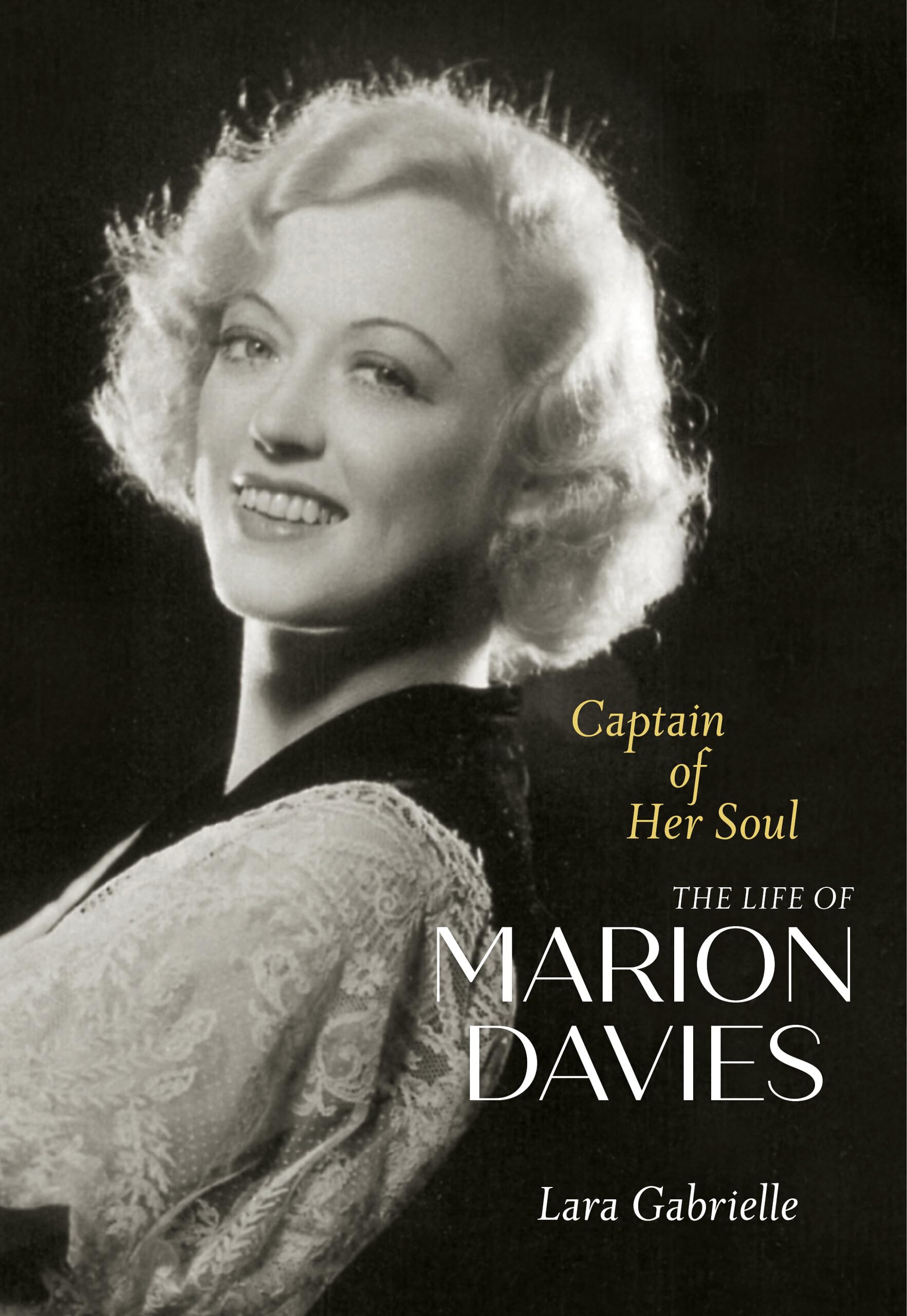 Captain of Her Soul: The Life of Marion Davies Social Sciences