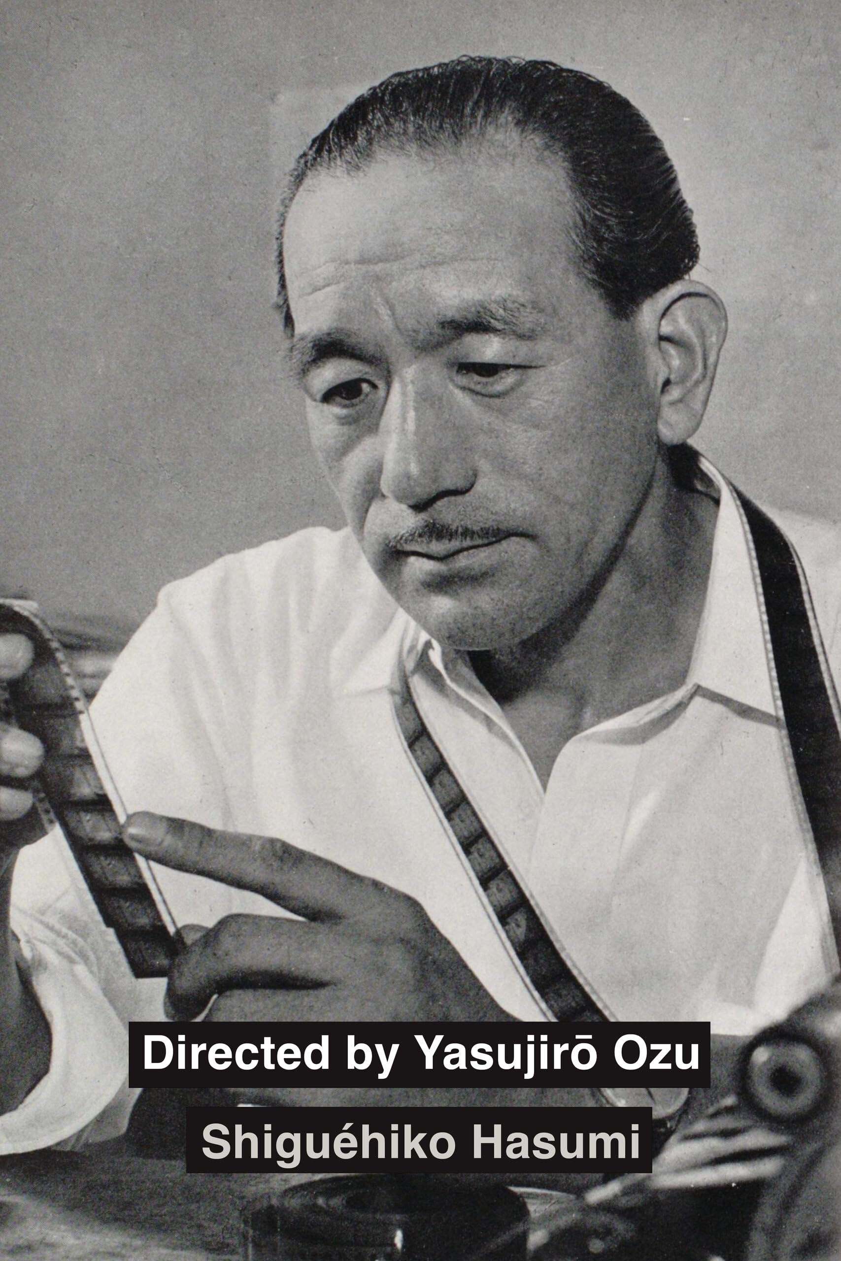 Directed by Yasujiro Ozu Memories