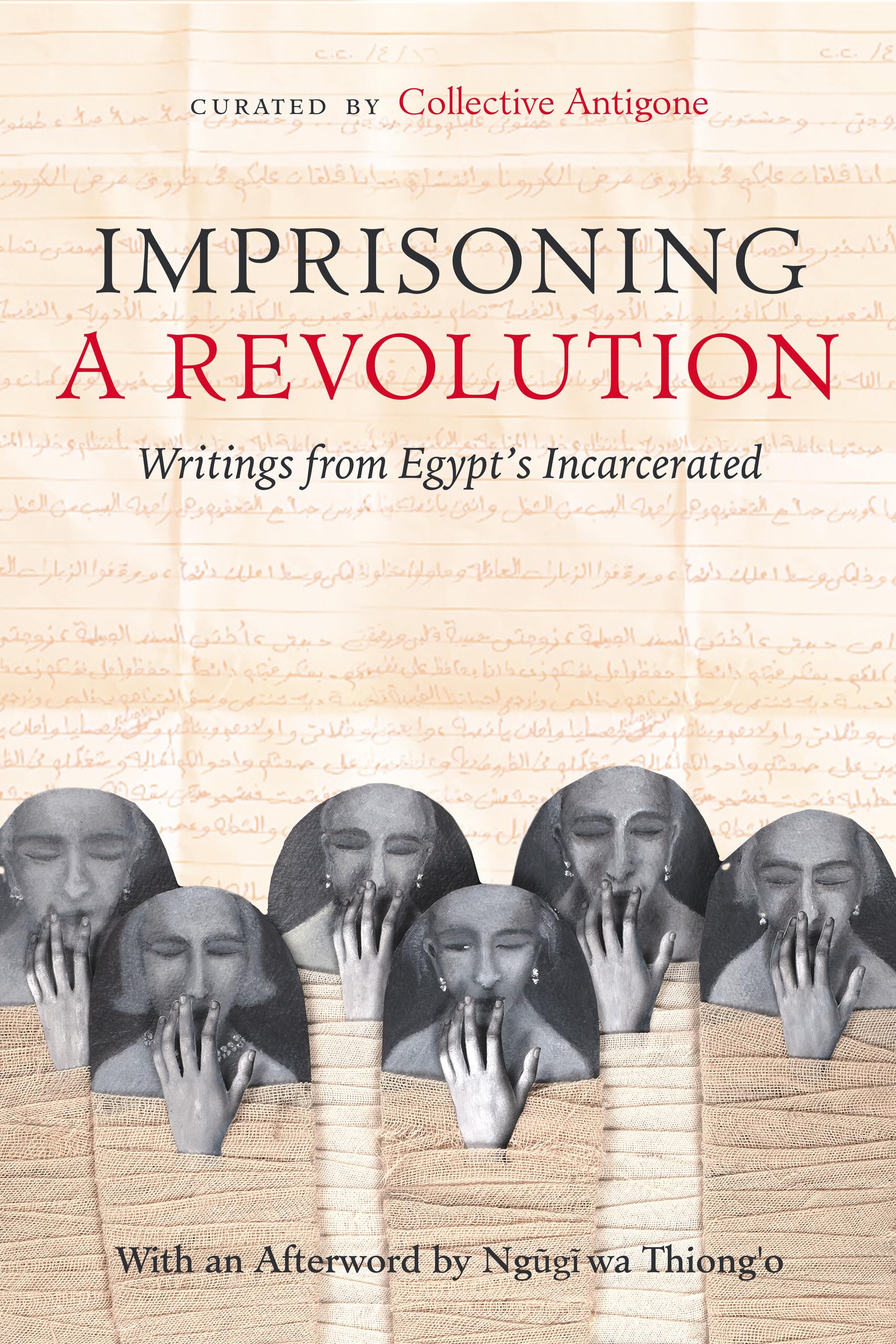 Imprisoning a Revolution: Writings from Egypt's Incarcerated Law