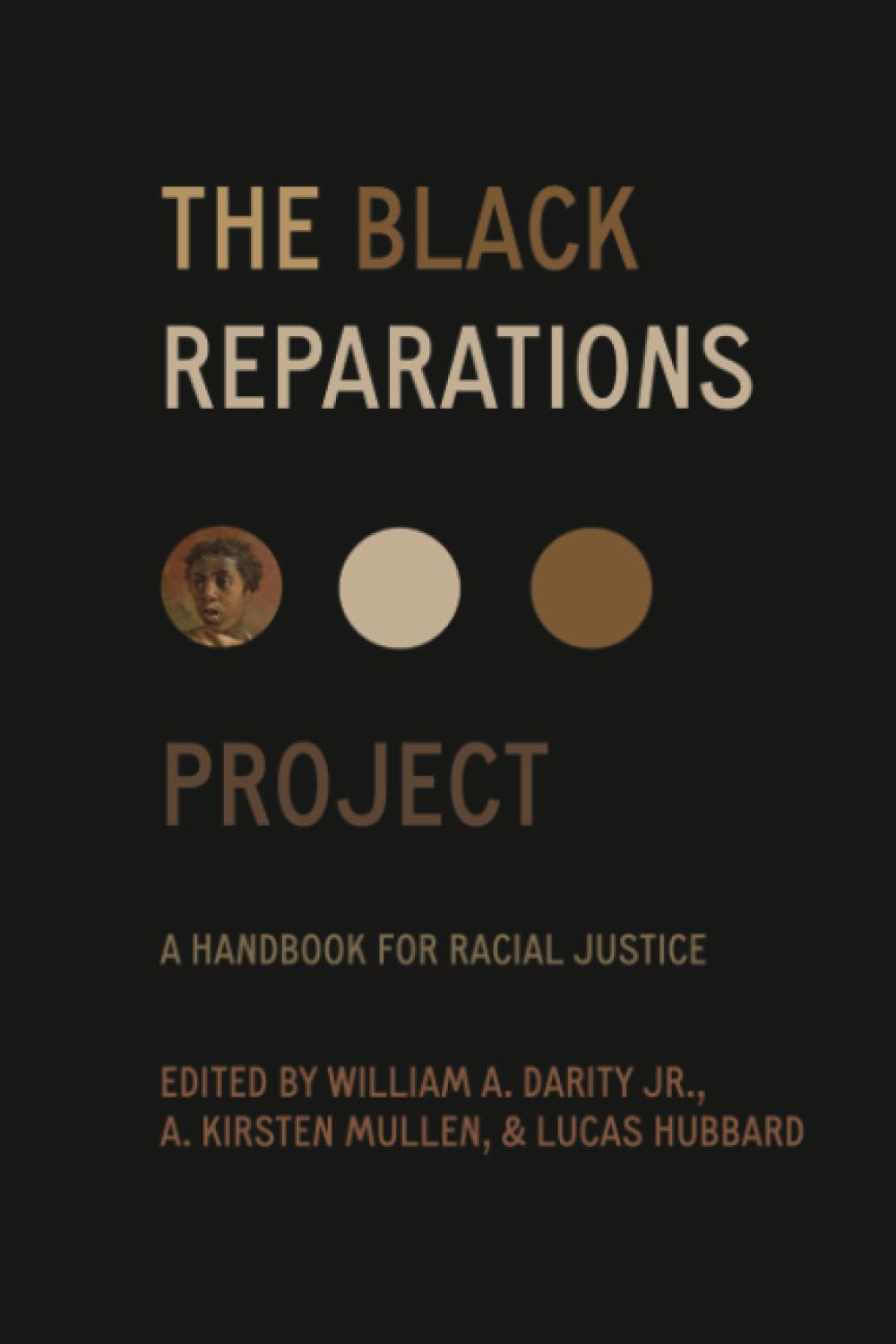 Black Reparations Project: A Handbook for Racial Justice (George Gund Foundation Imprint in African American Studies) Books