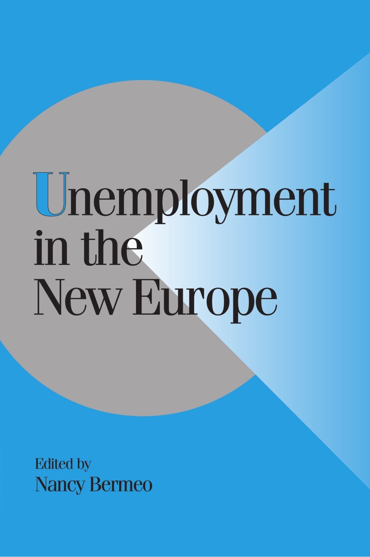 Unemployment in the New Europe Coffee Table Books