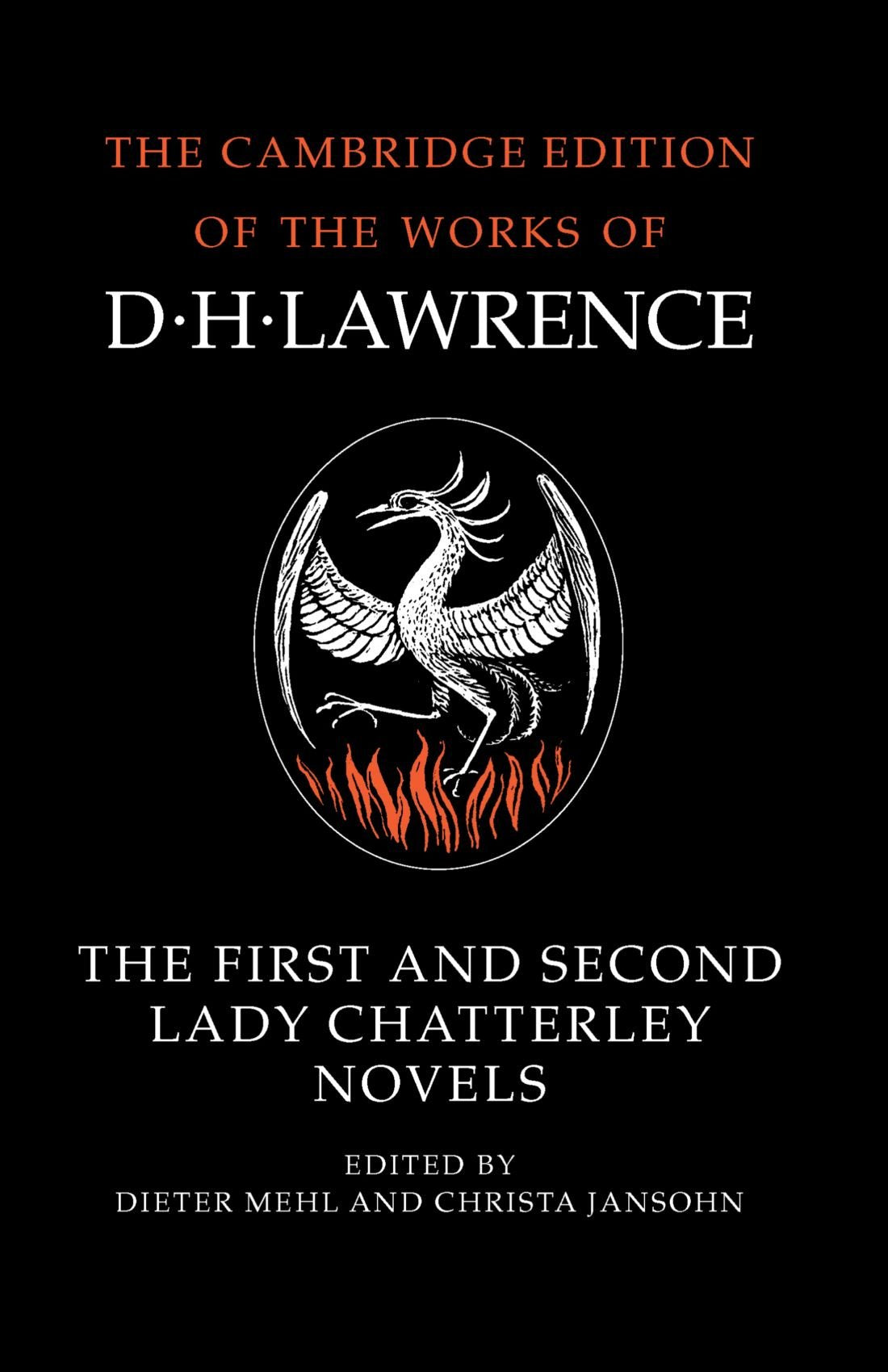 The First and Second Lady Chatterley Novels (The Cambridge Edition of the Works of D. H. Lawrence) Contemporary literature